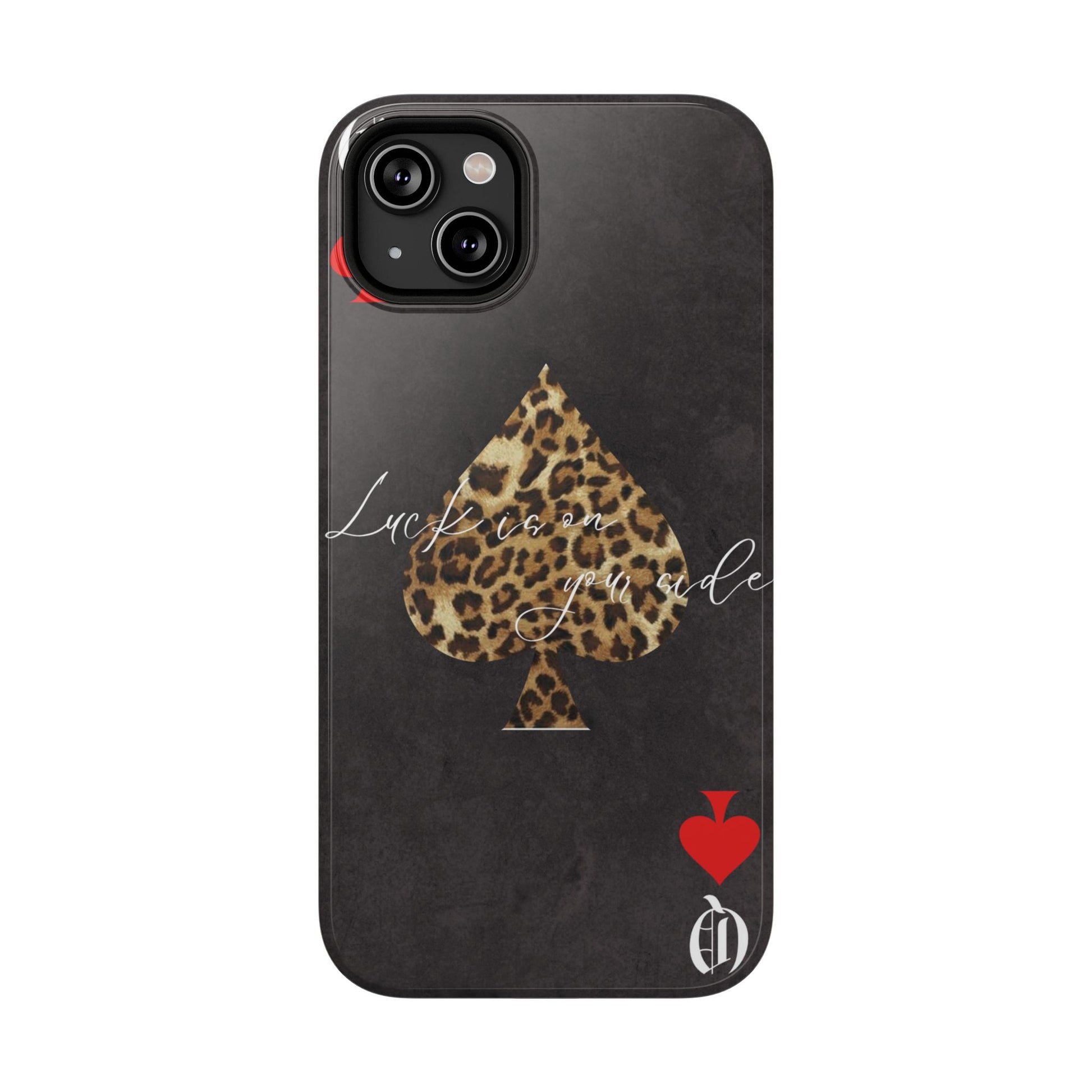 "Luck Is On Your Side" Cheetah Phone Case