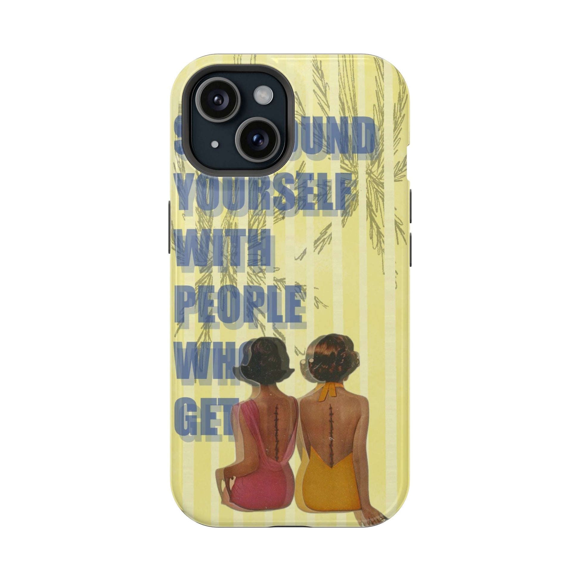 "The People Who Get It" Phone Case