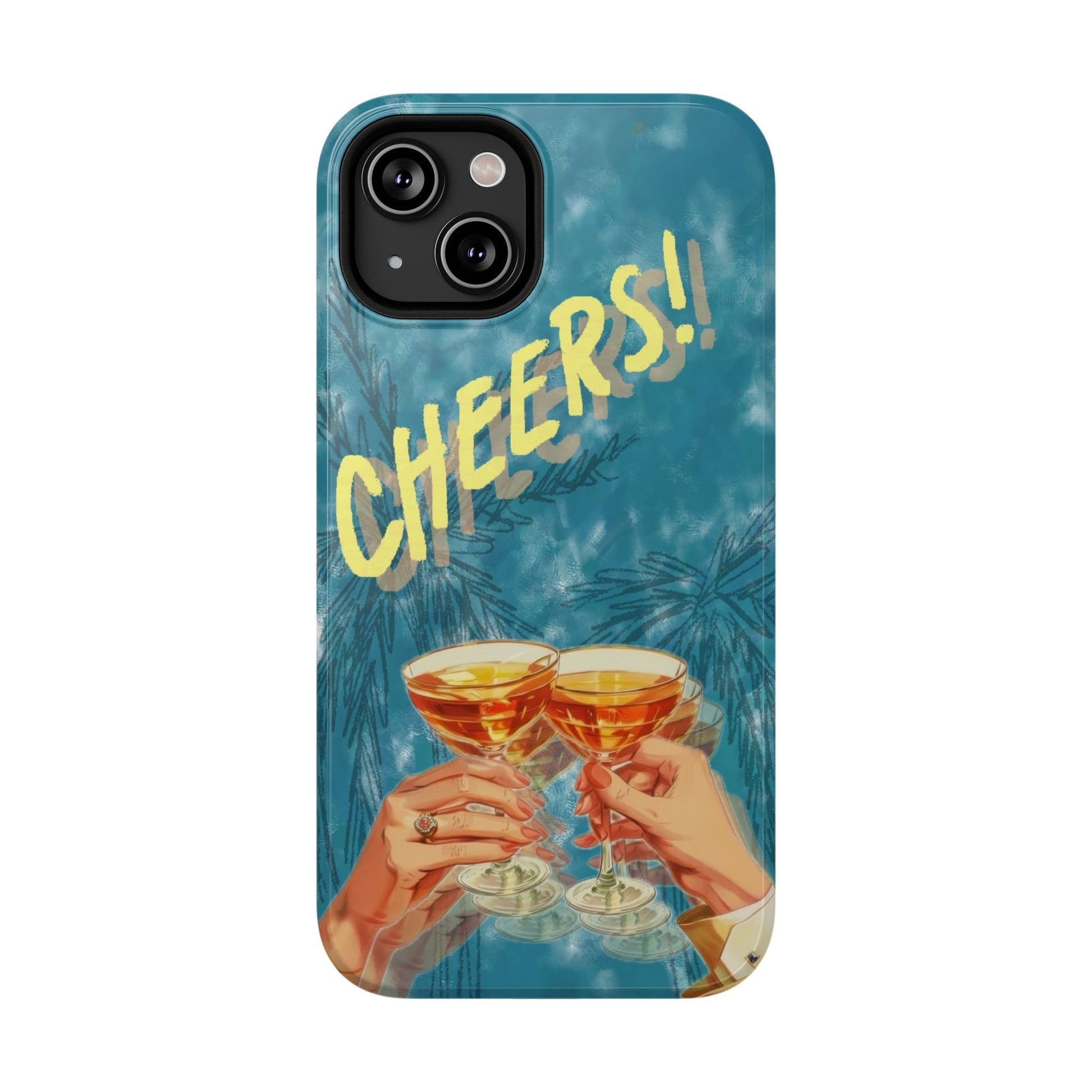 "Cheers!" Phone Case
