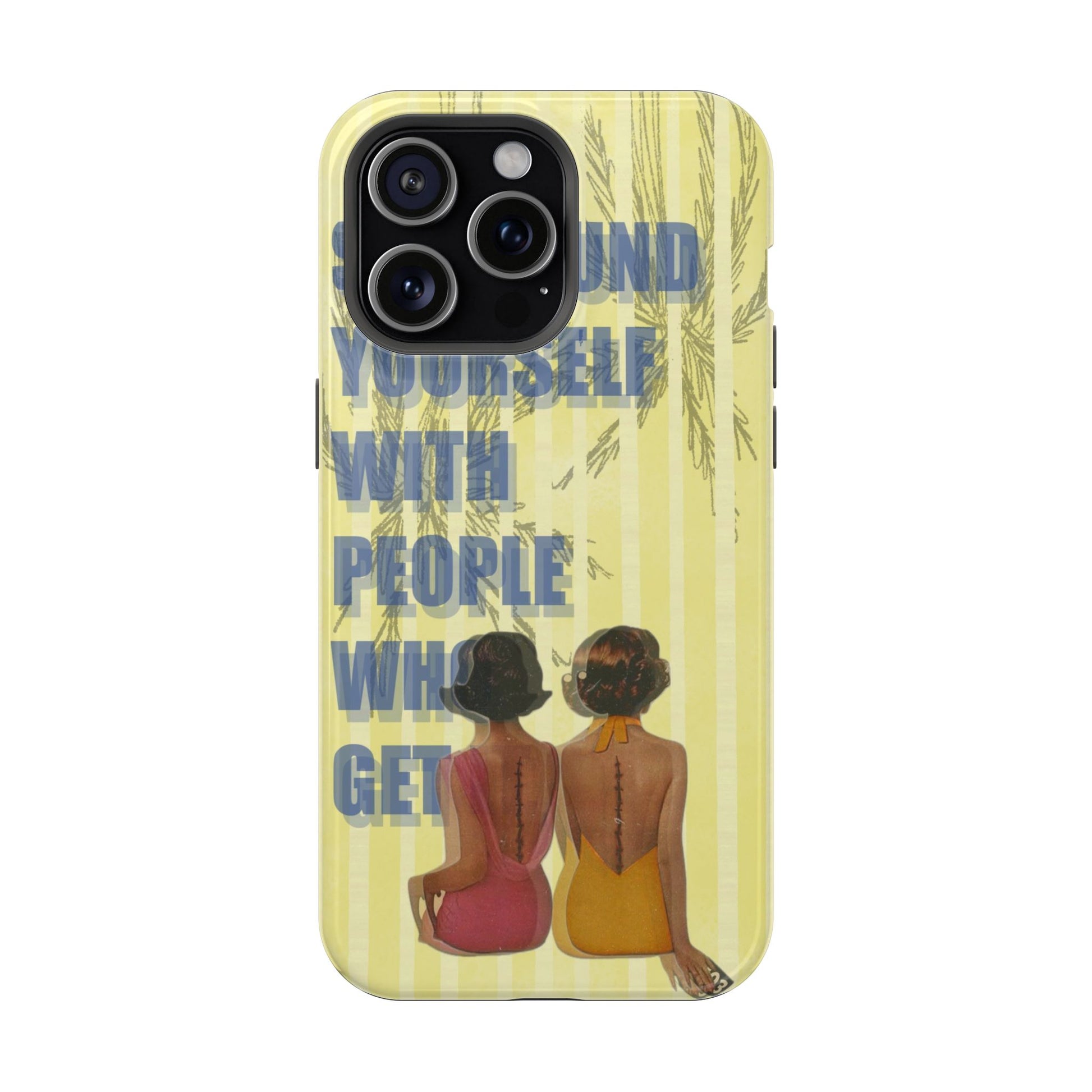 "The People Who Get It" Phone Case