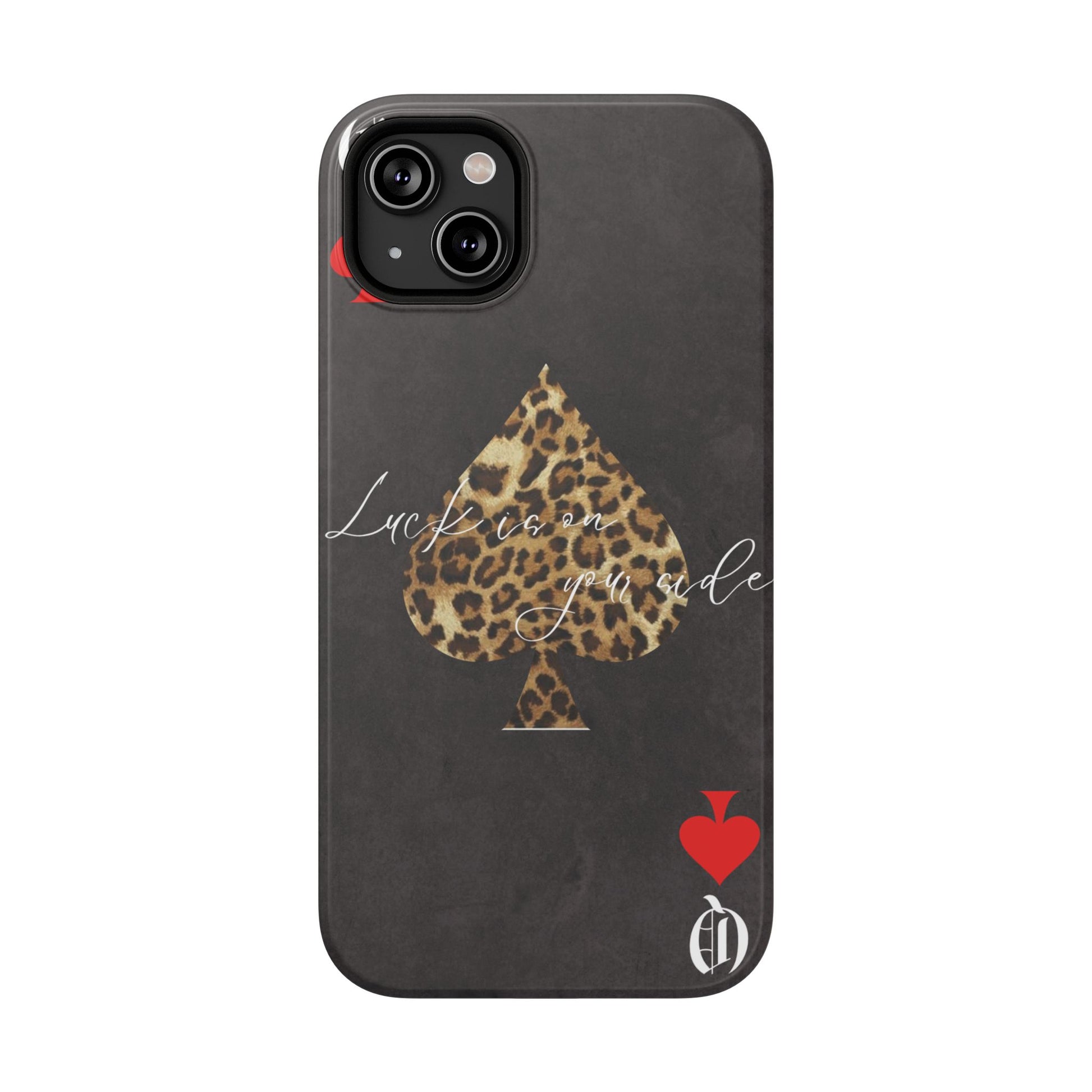 "Luck Is On Your Side" Cheetah Phone Case