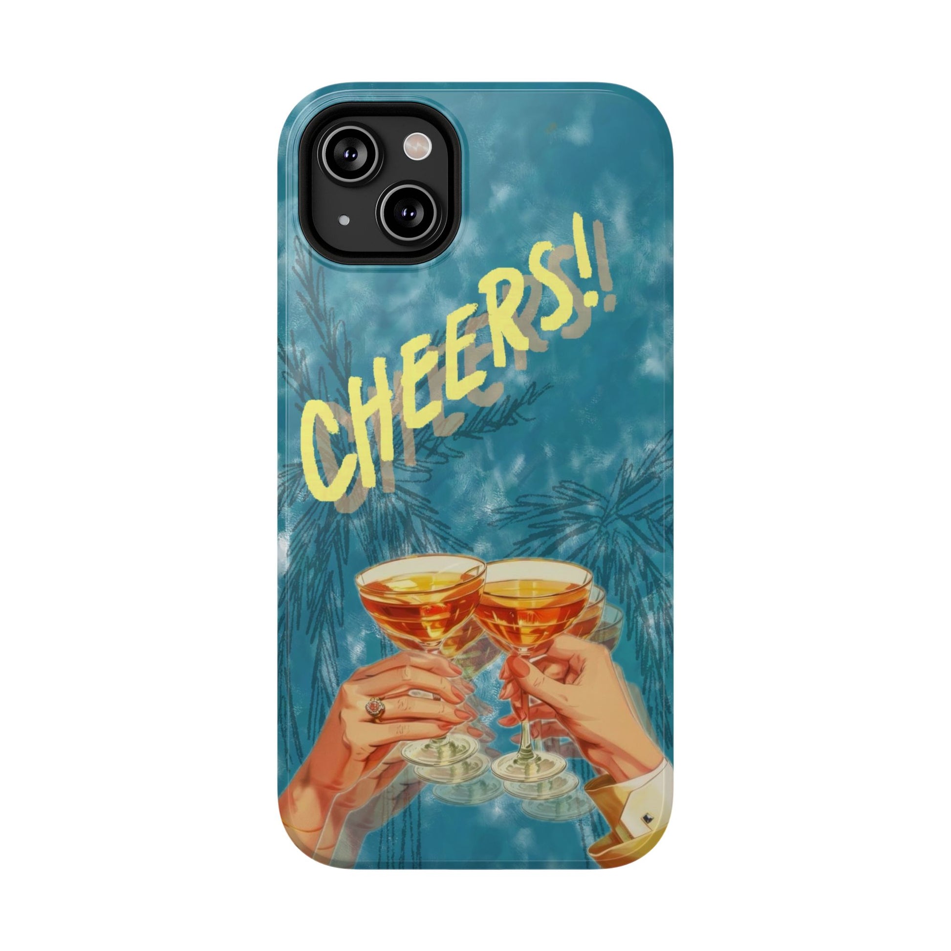 "Cheers!" Phone Case