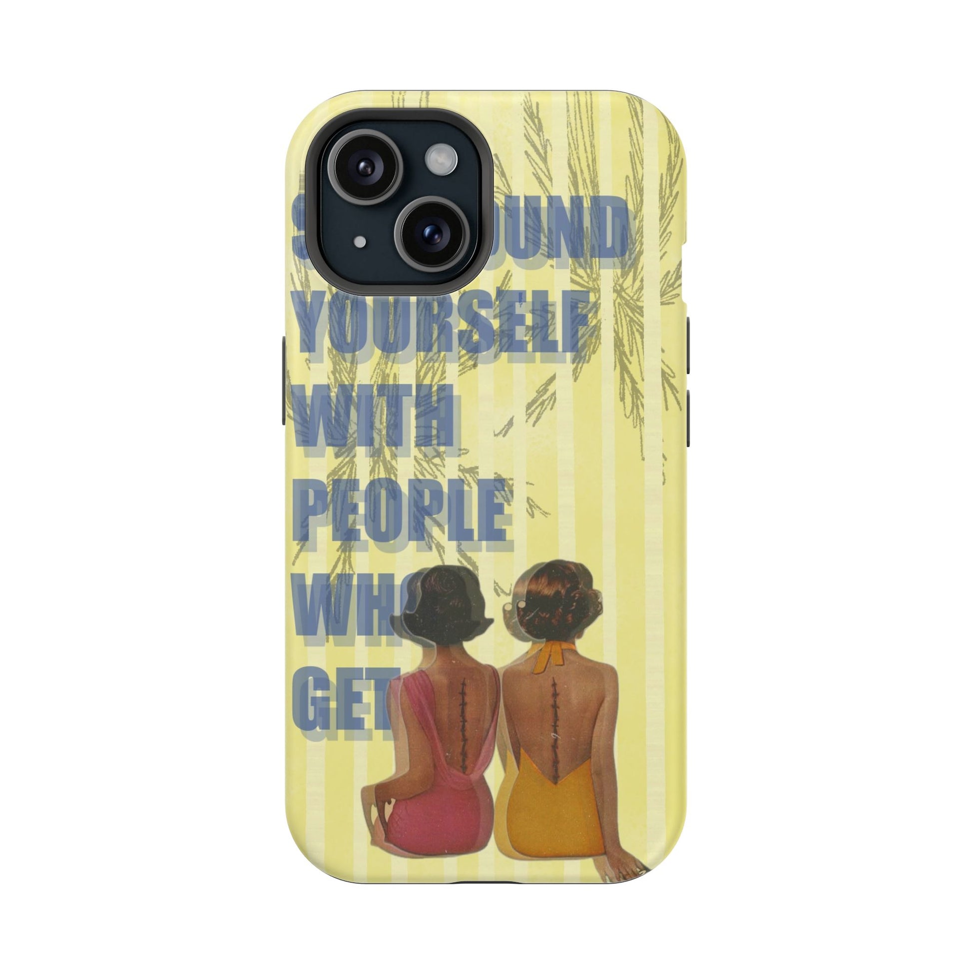 "The People Who Get It" Phone Case