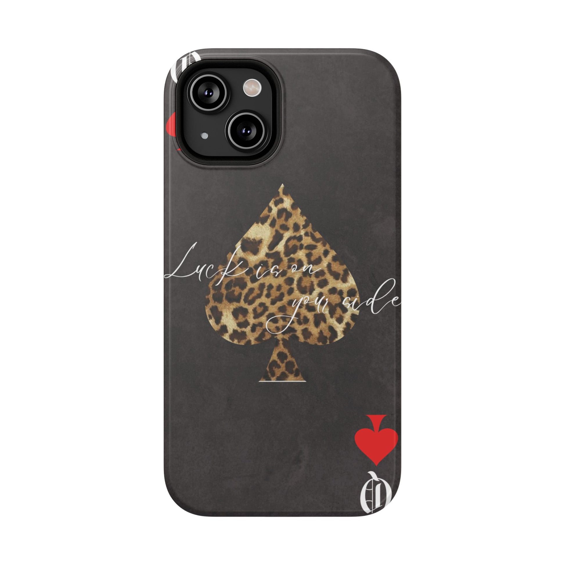 "Luck Is On Your Side" Cheetah Phone Case