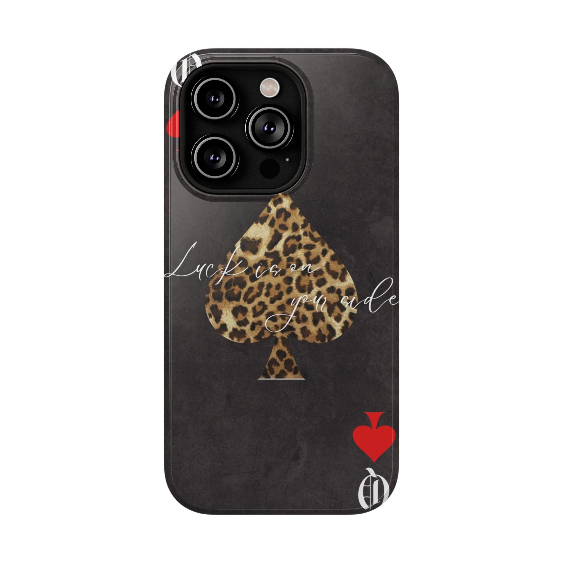 "Luck Is On Your Side" Cheetah Phone Case
