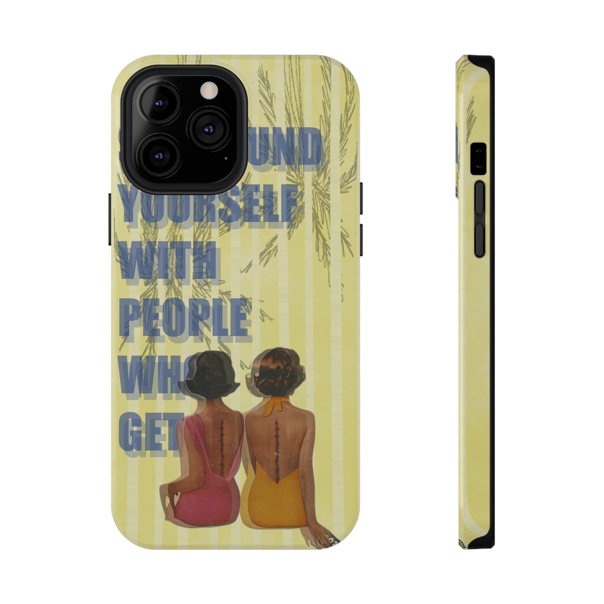 "The People Who Get It" Phone Case