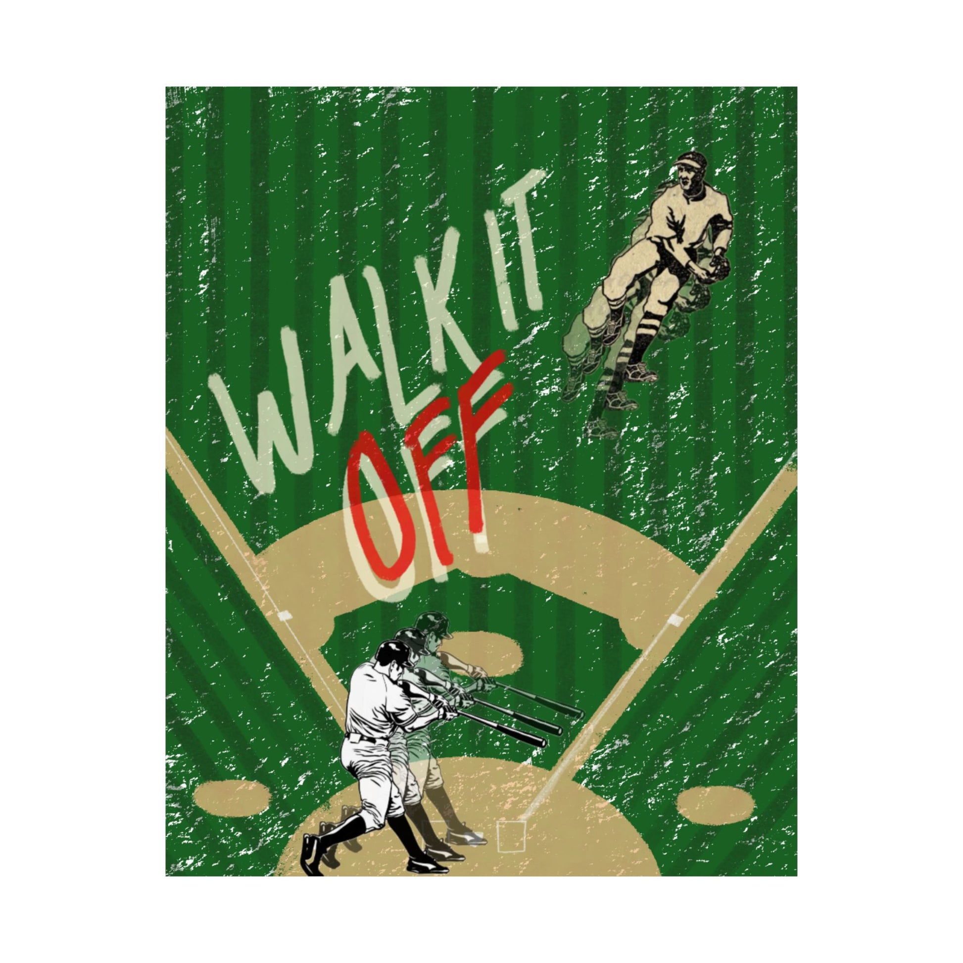 "Walk It Off" Print