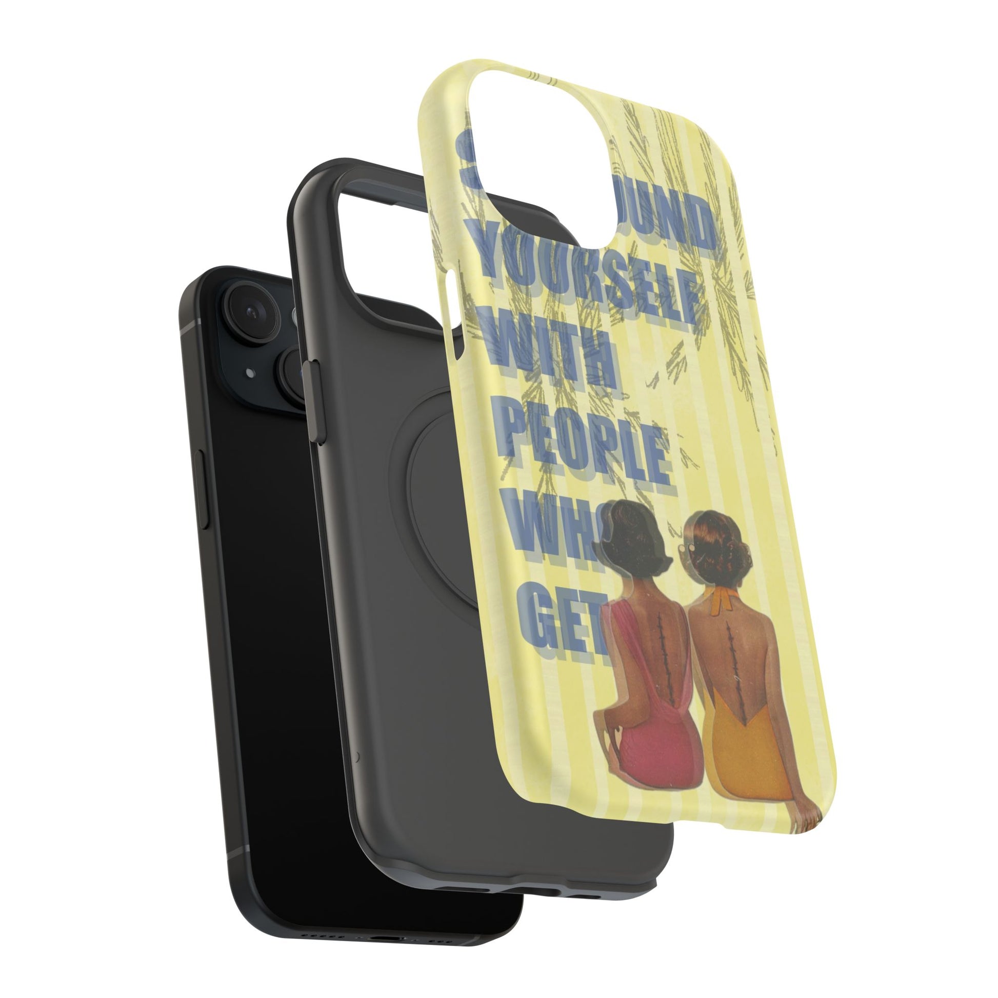 "The People Who Get It" Phone Case