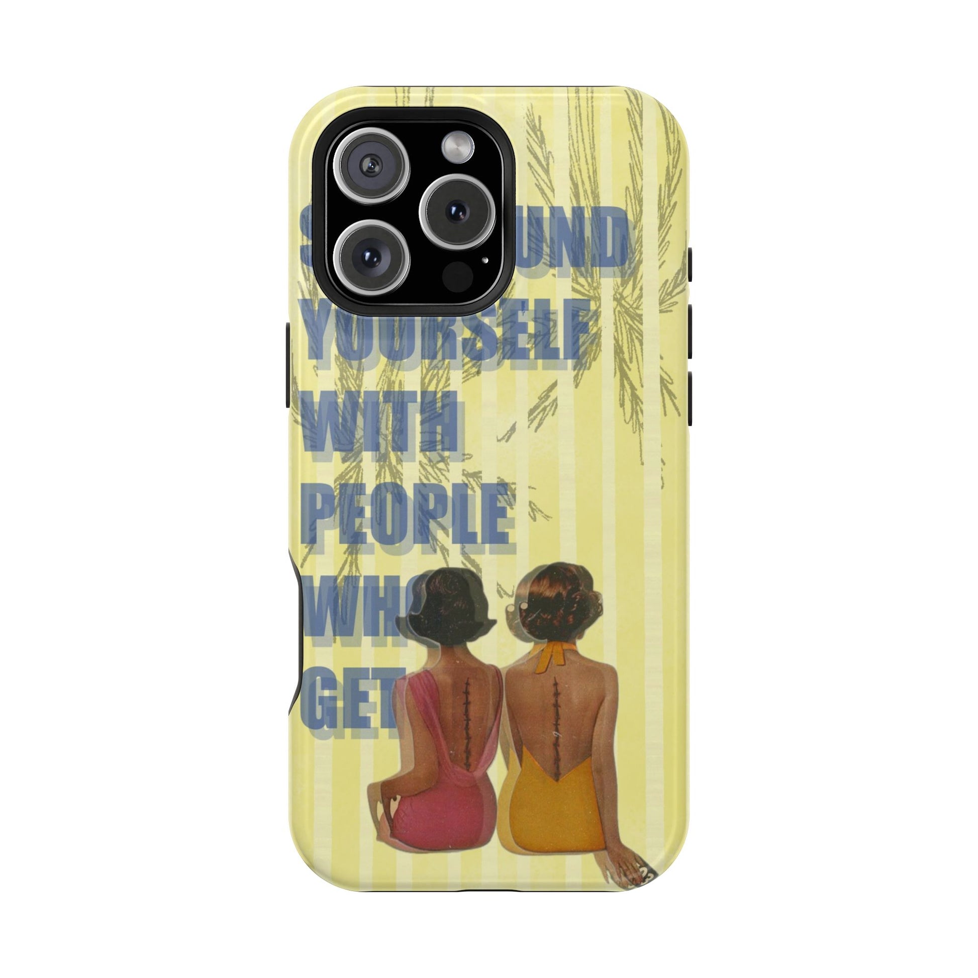 "The People Who Get It" Phone Case