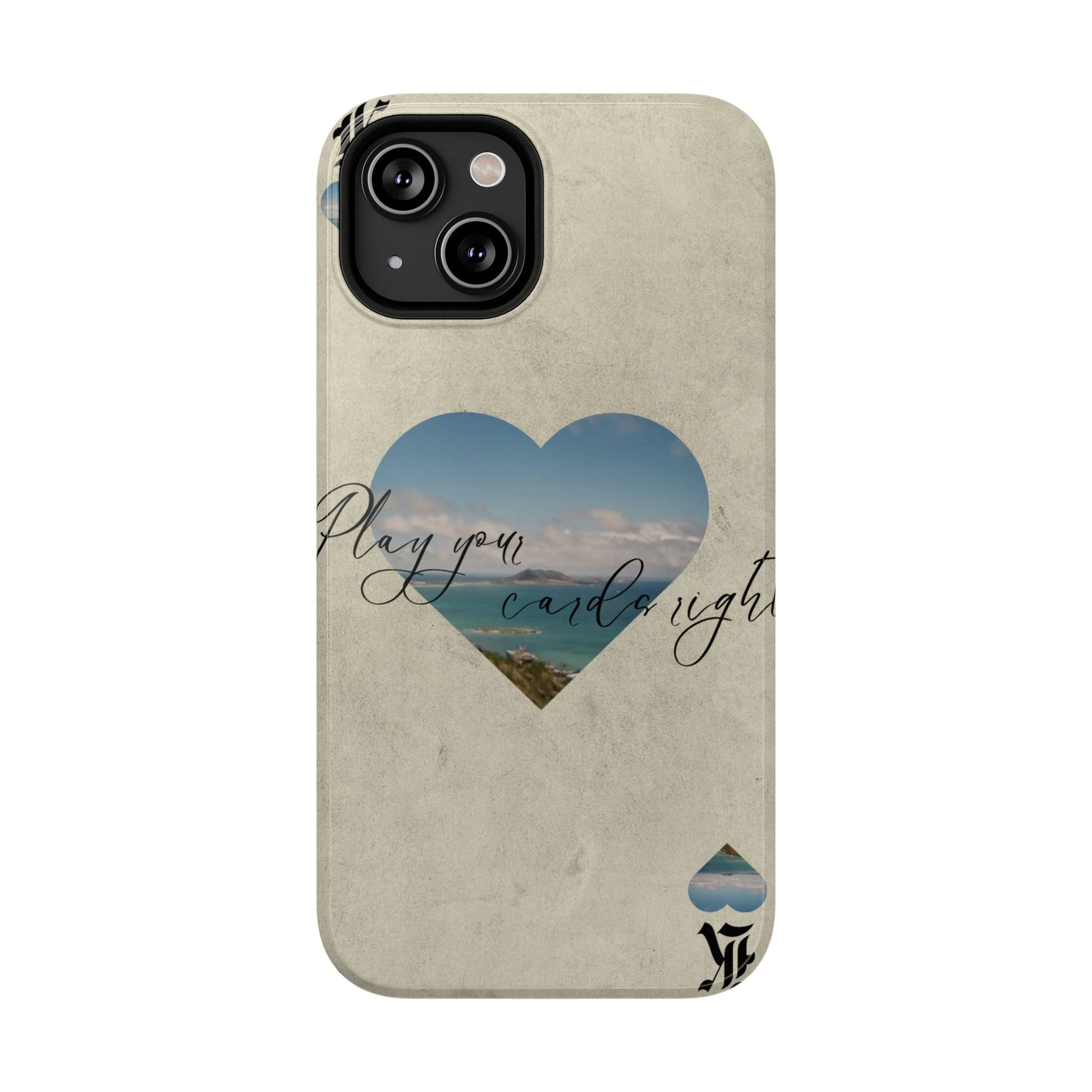 "Play Your Cards Right" Phone Case