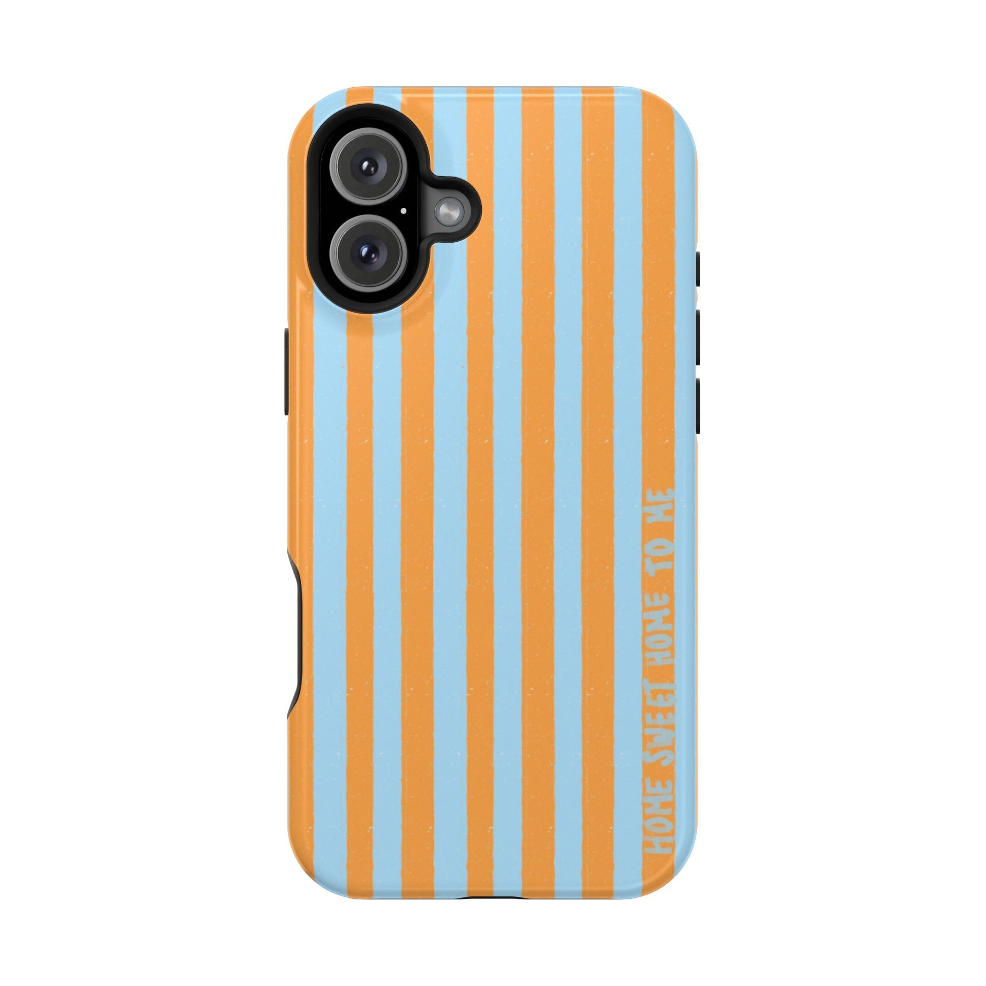 "Home Sweet Home To Me" Phone Case