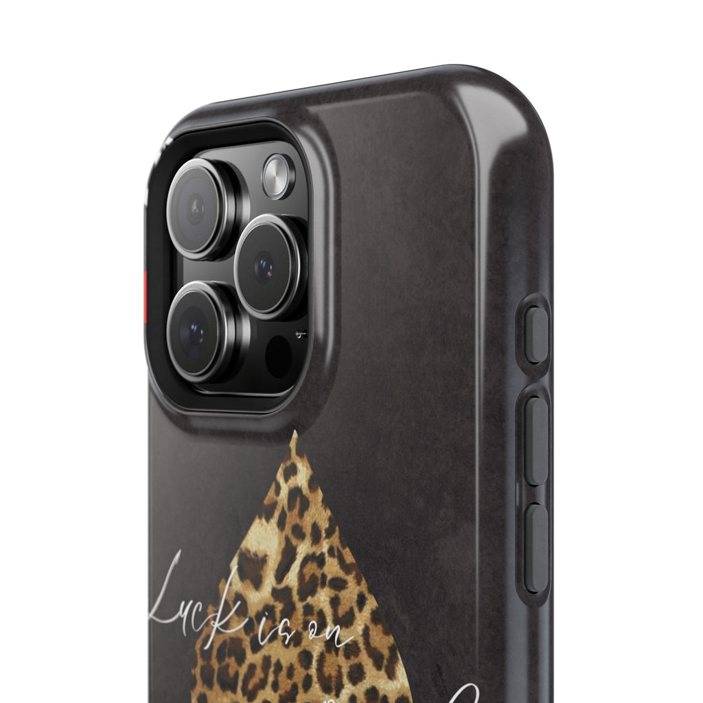 "Luck Is On Your Side" Cheetah Phone Case