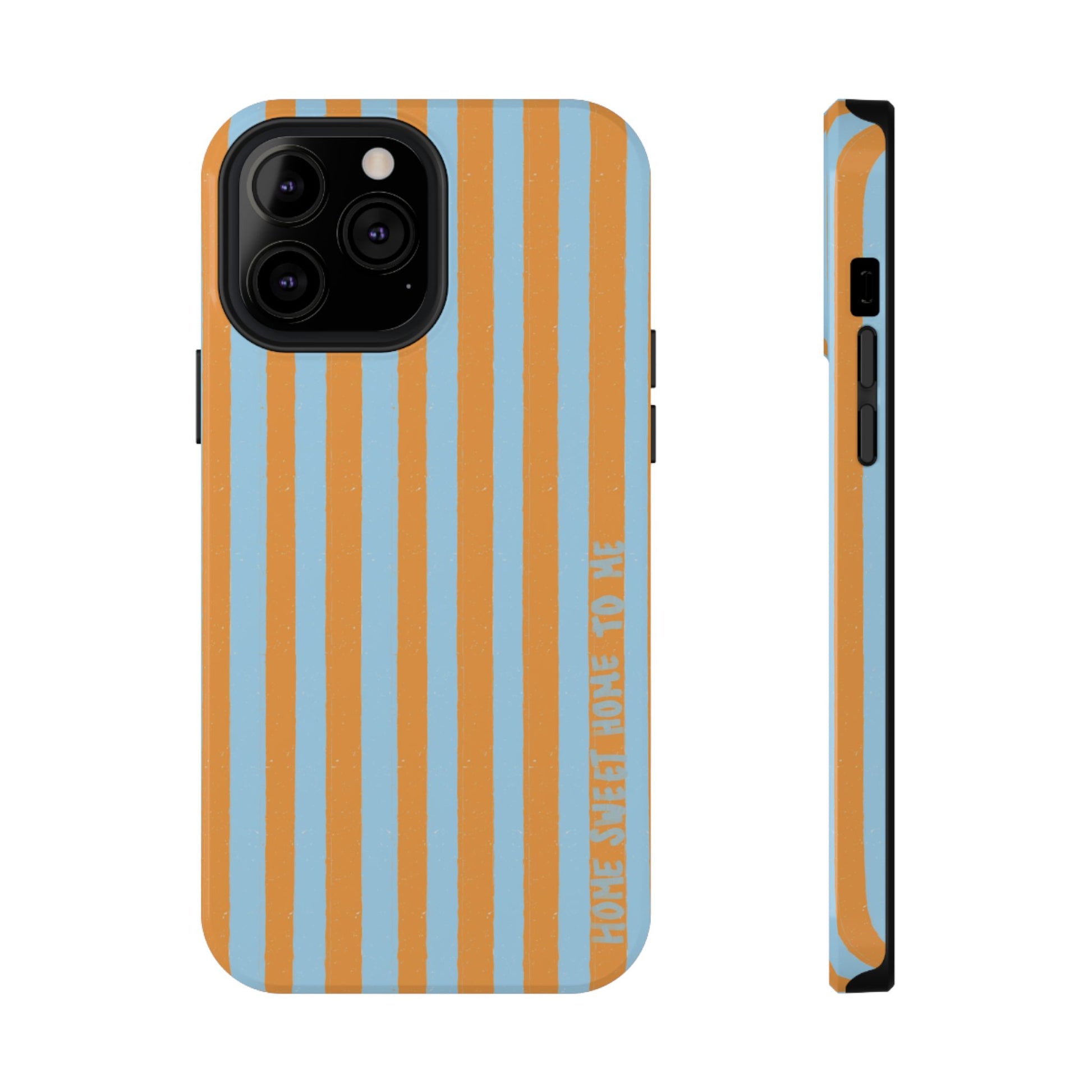 "Home Sweet Home To Me" Phone Case