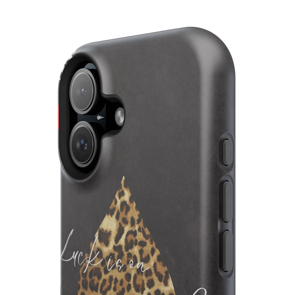 "Luck Is On Your Side" Cheetah Phone Case