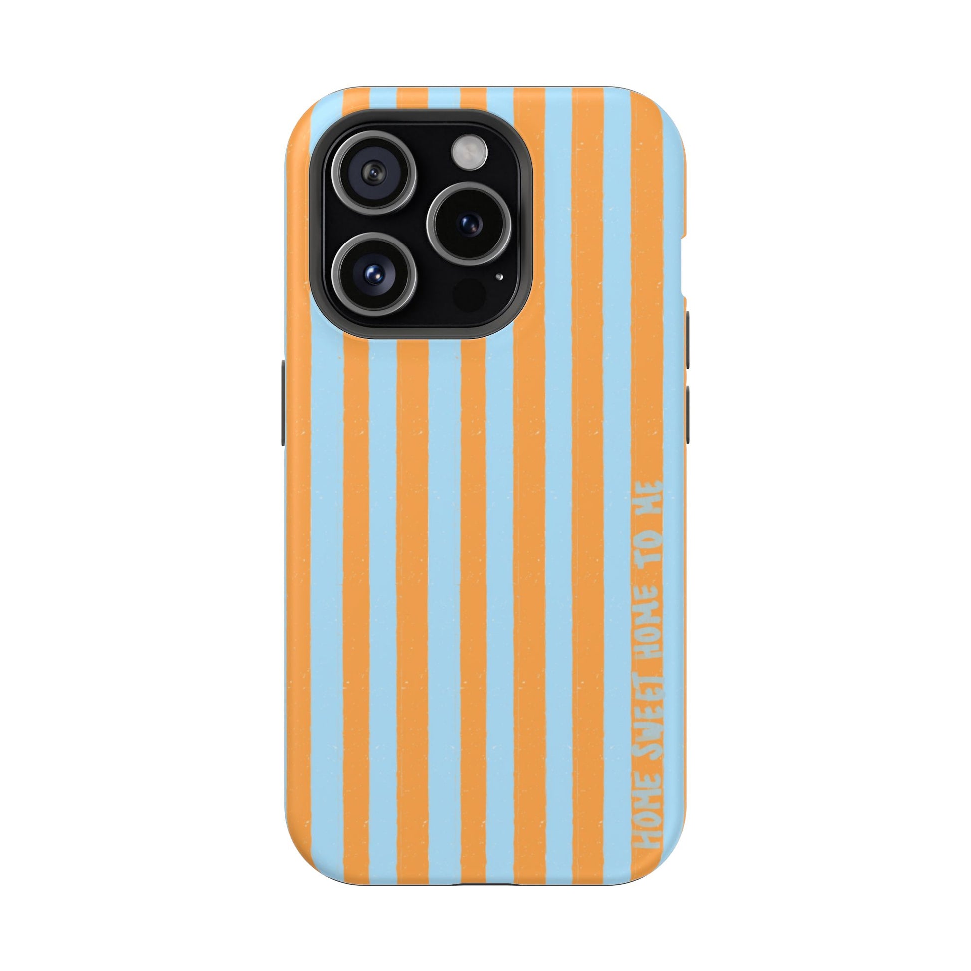 "Home Sweet Home To Me" Phone Case