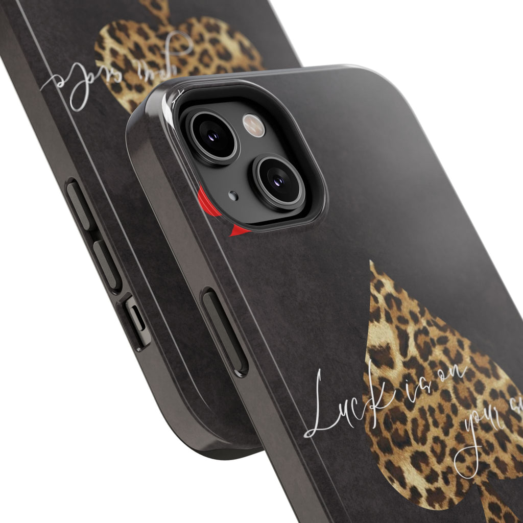 "Luck Is On Your Side" Cheetah Phone Case