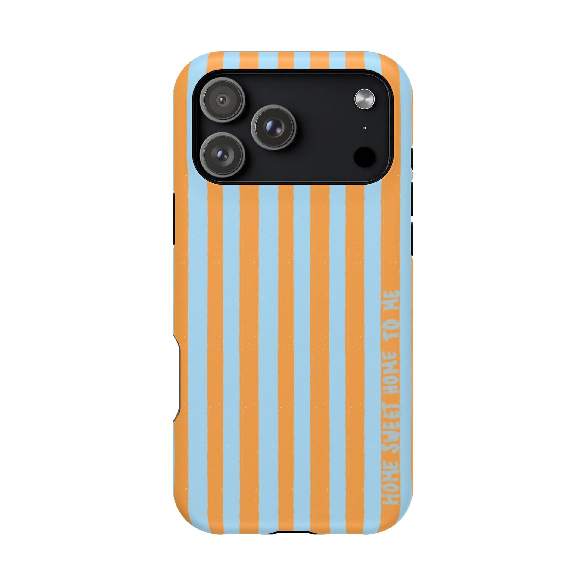 "Home Sweet Home To Me" Phone Case
