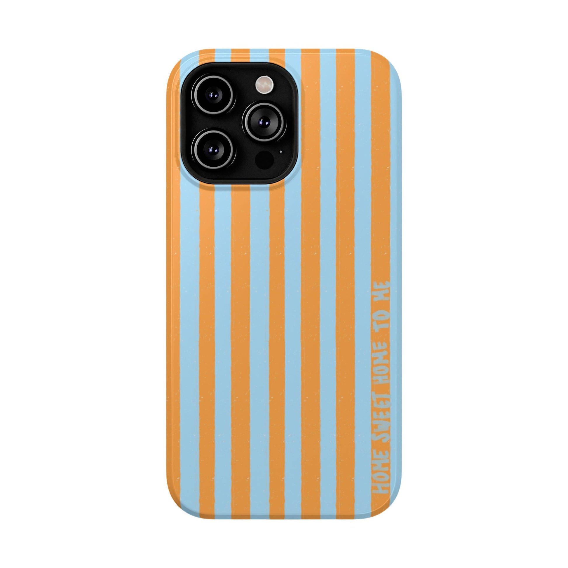 "Home Sweet Home To Me" Phone Case