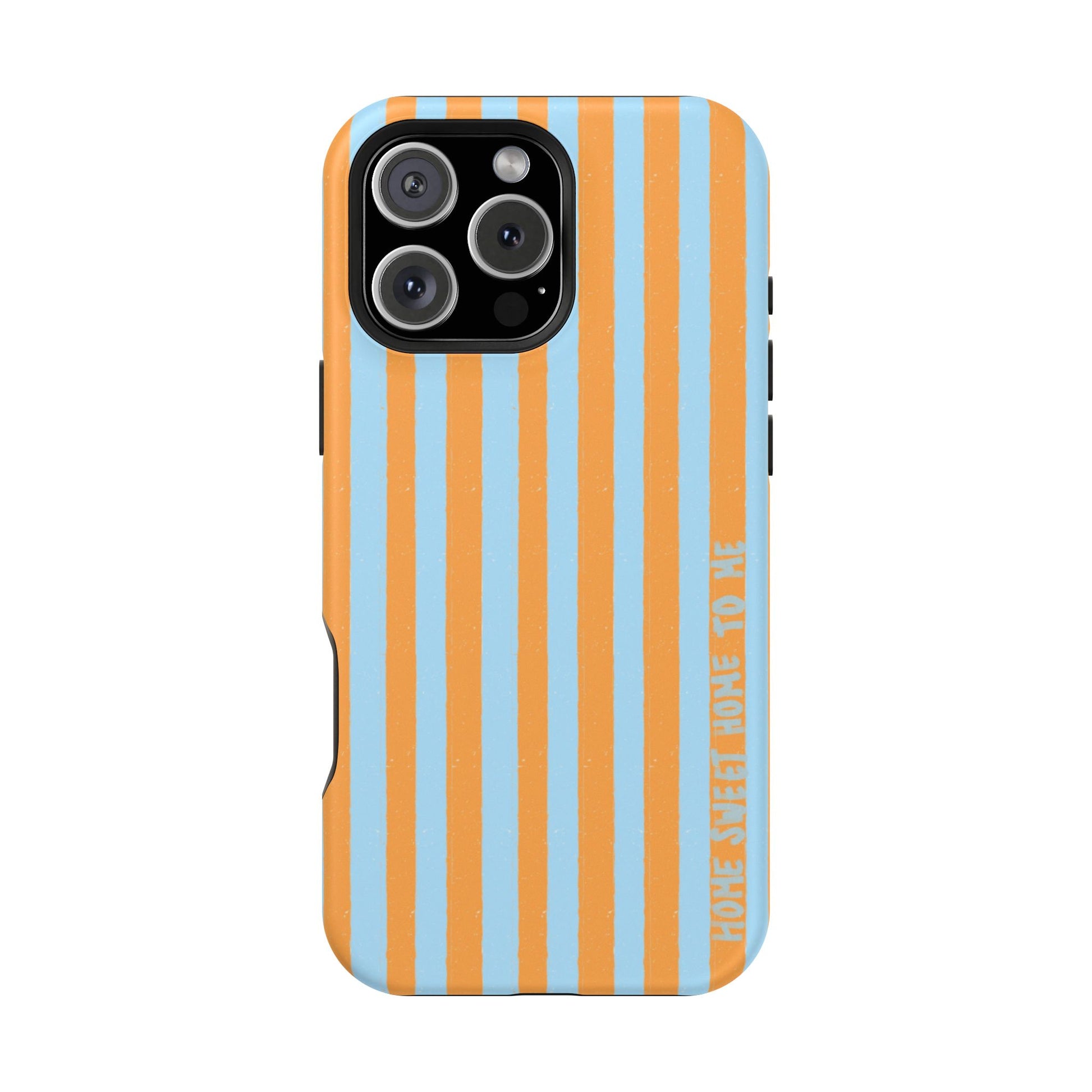 "Home Sweet Home To Me" Phone Case