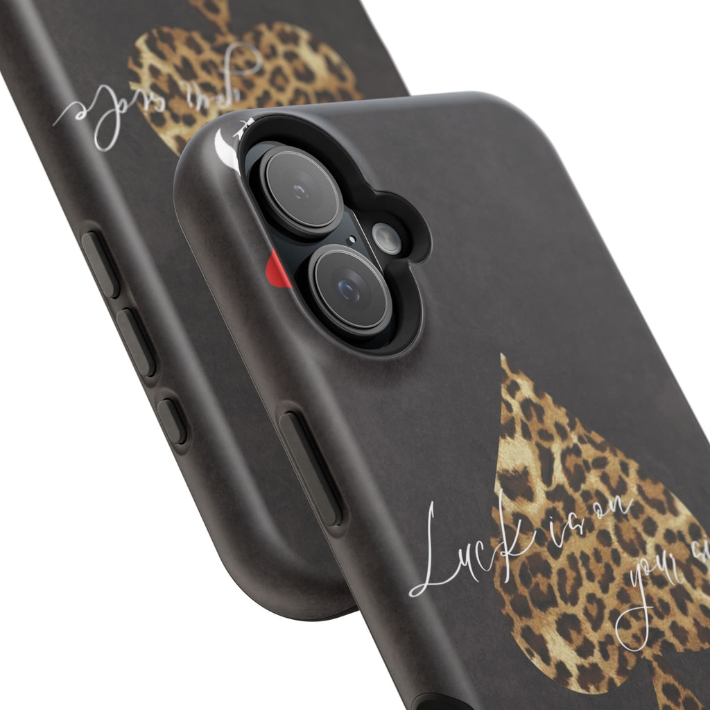 "Luck Is On Your Side" Cheetah Phone Case