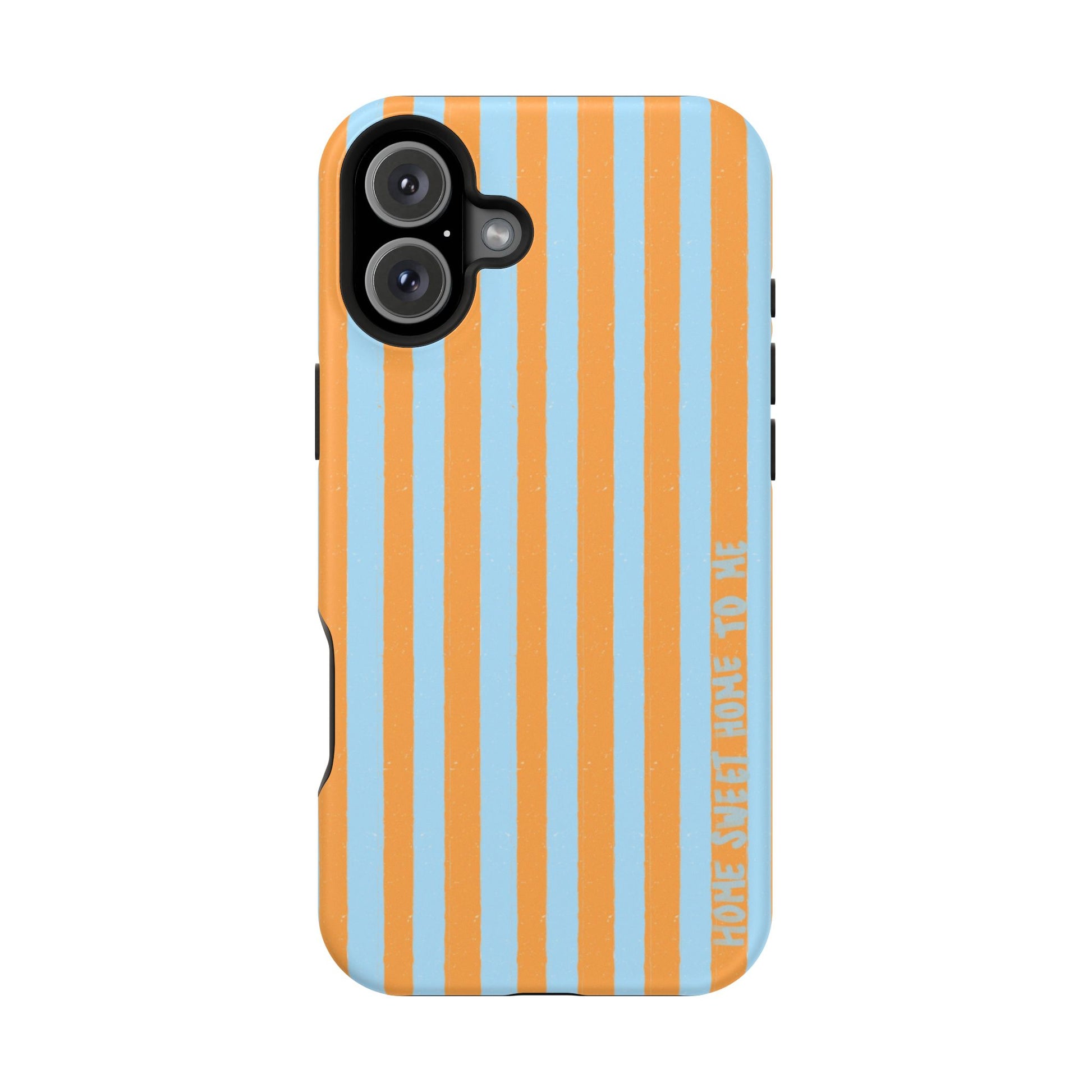 "Home Sweet Home To Me" Phone Case