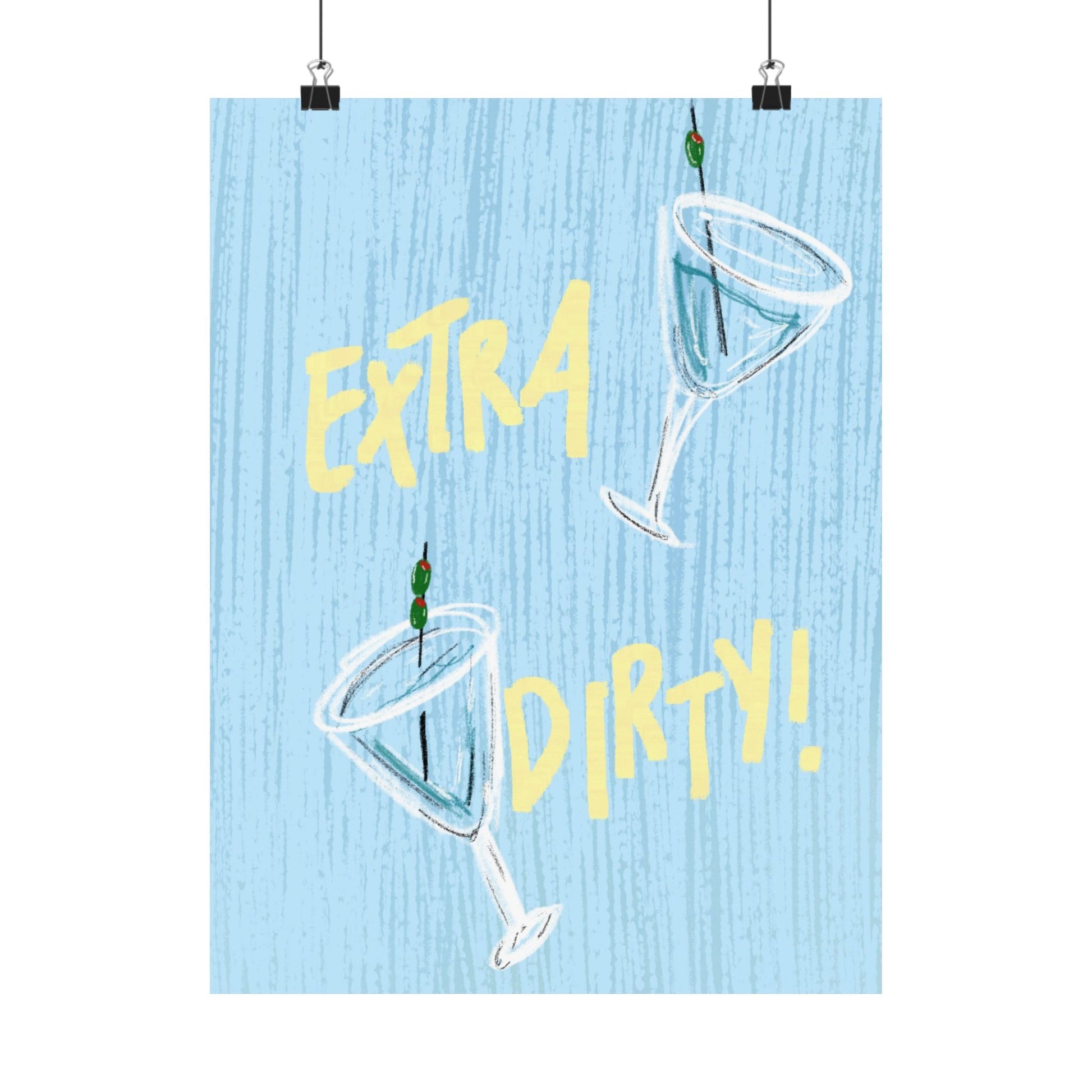 "Extra Dirty" Print