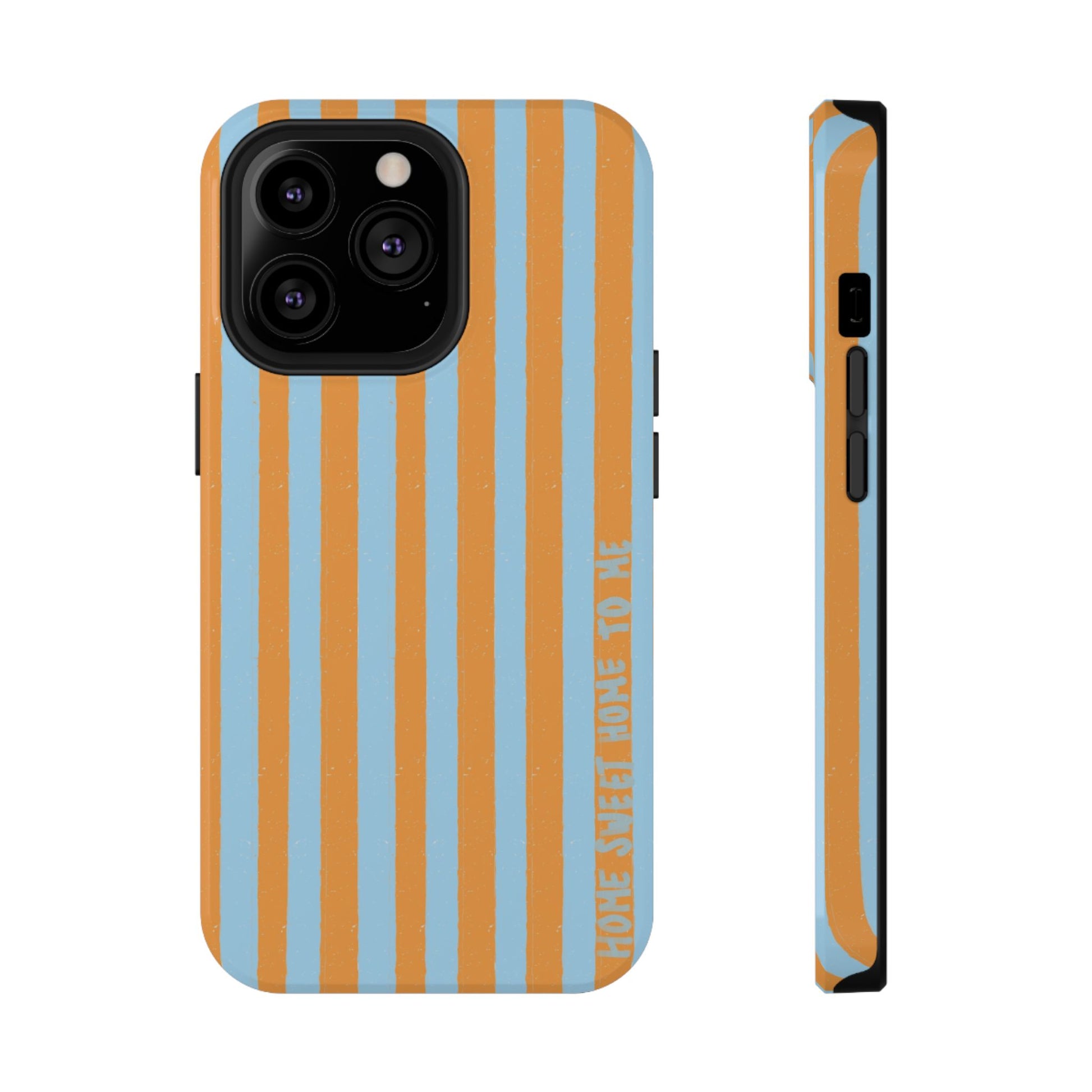 "Home Sweet Home To Me" Phone Case