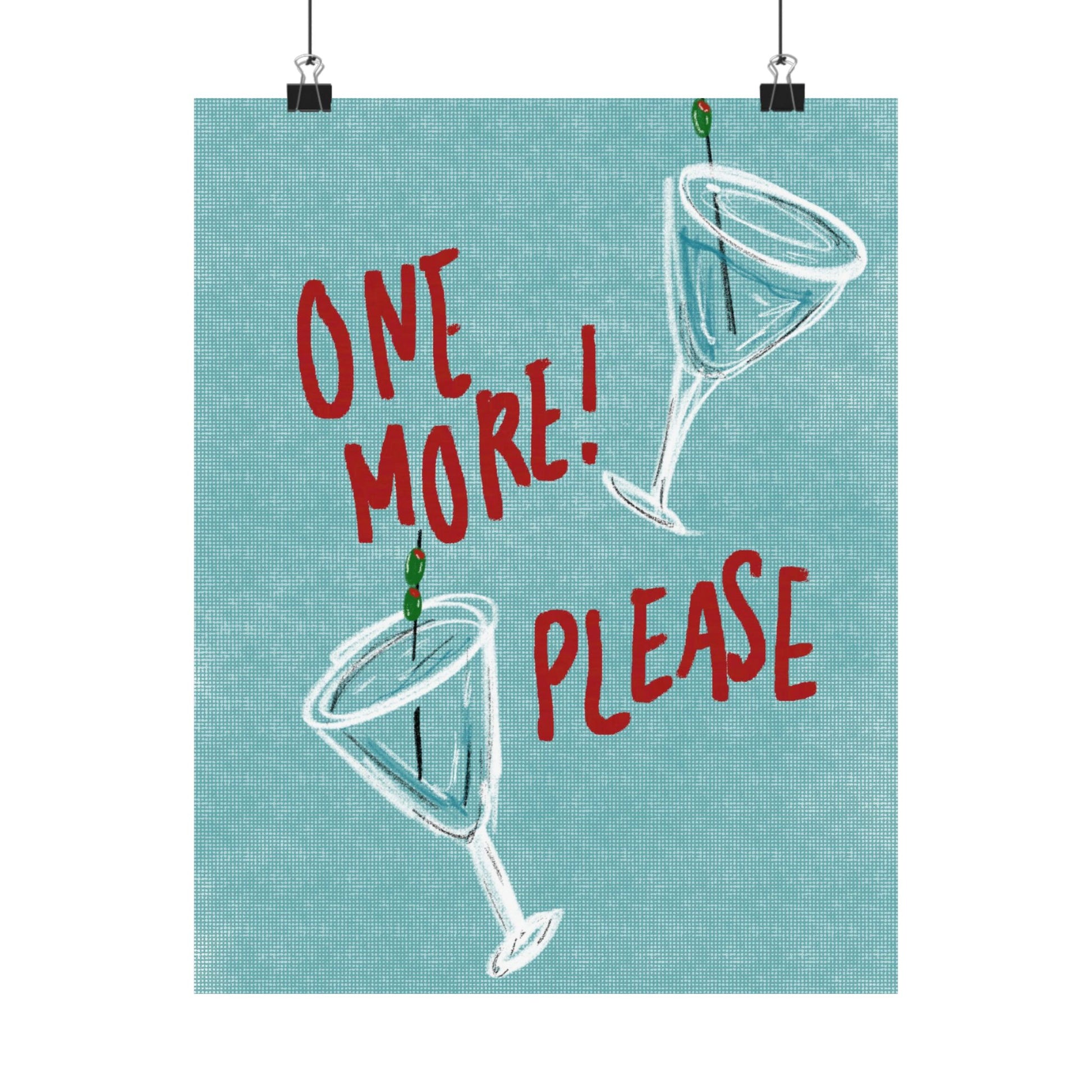 "One More Please" Print