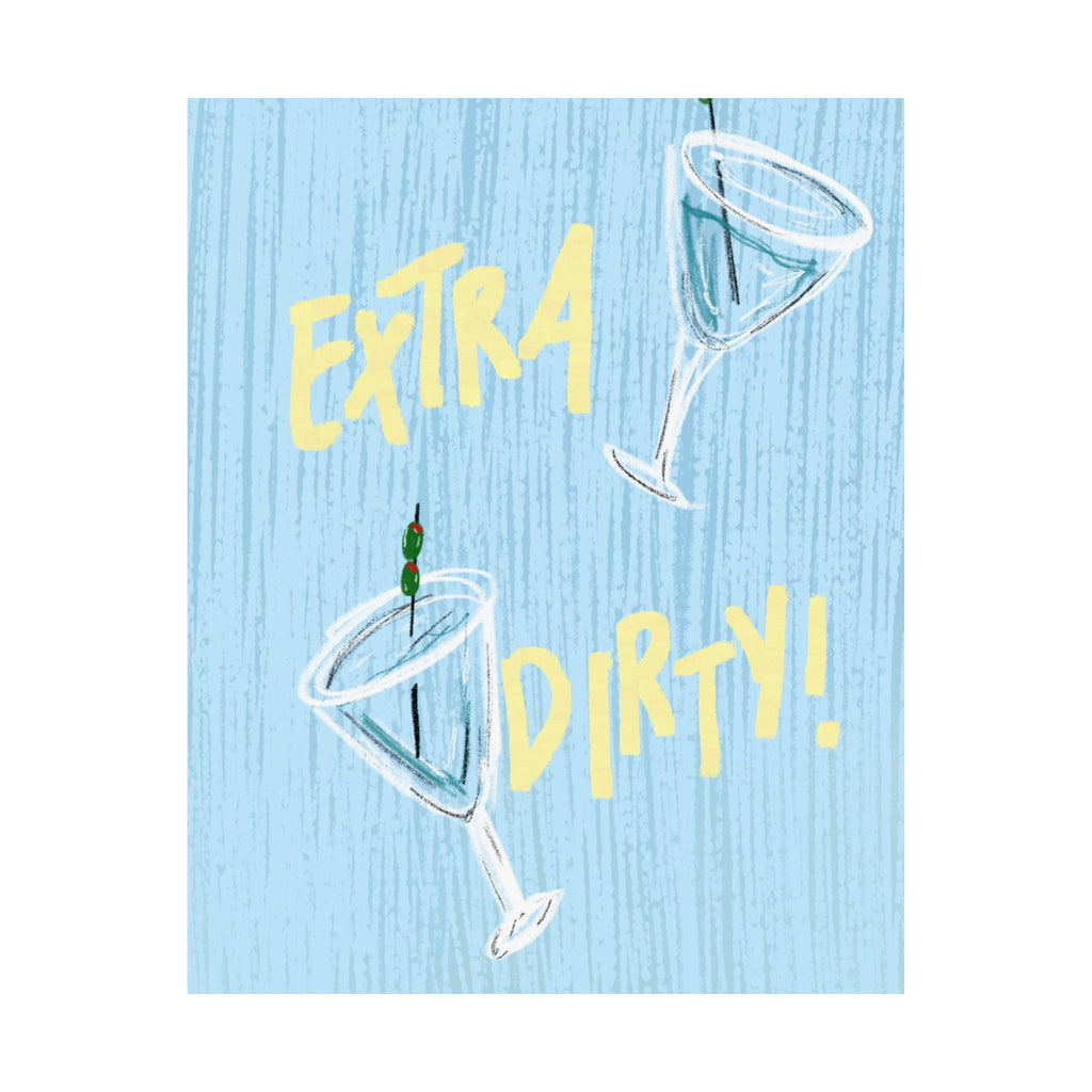 "Extra Dirty" Print