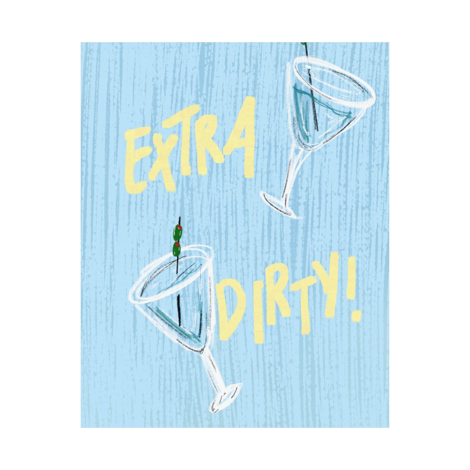 "Extra Dirty" Print