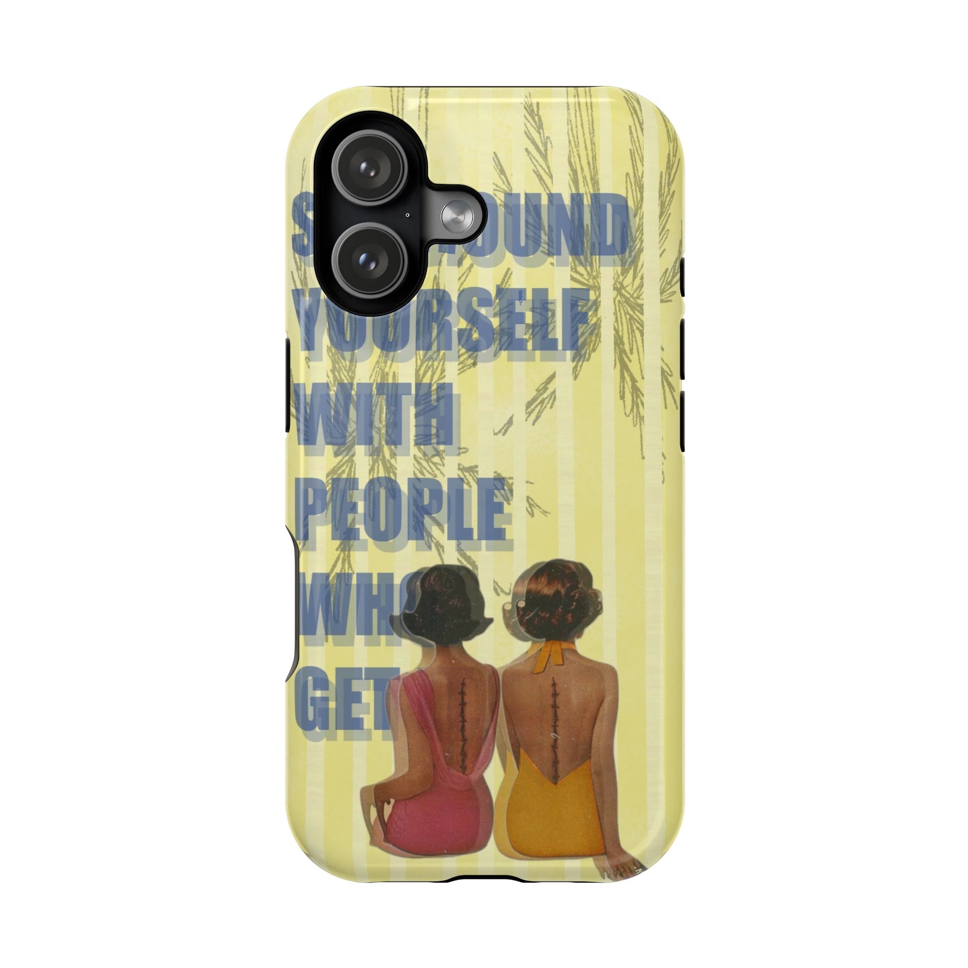 "The People Who Get It" Phone Case