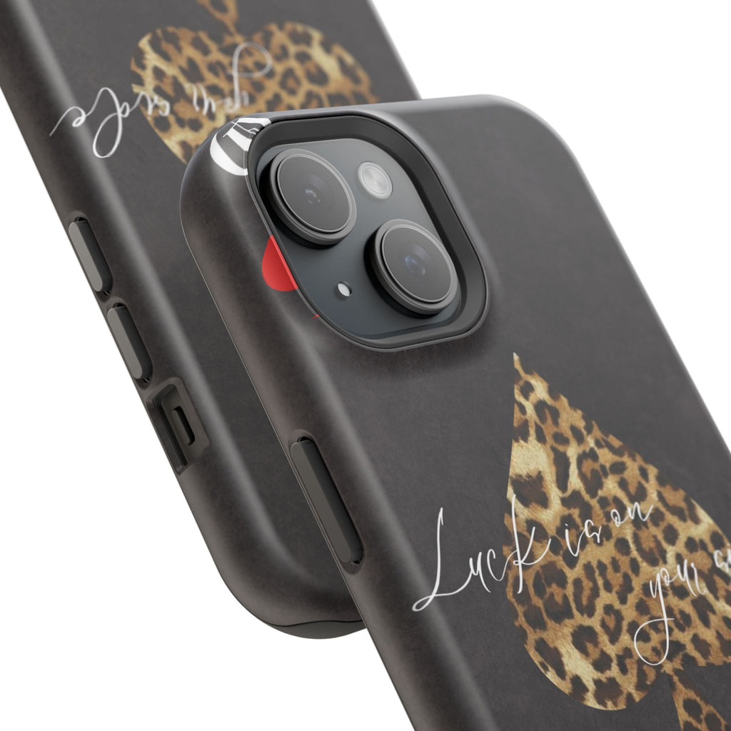 "Luck Is On Your Side" Cheetah Phone Case
