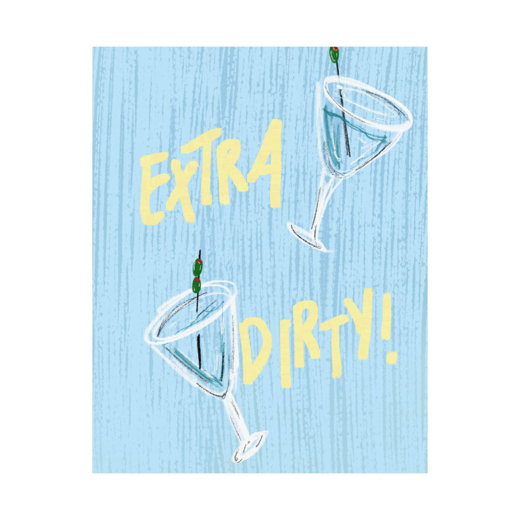 "Extra Dirty" Print