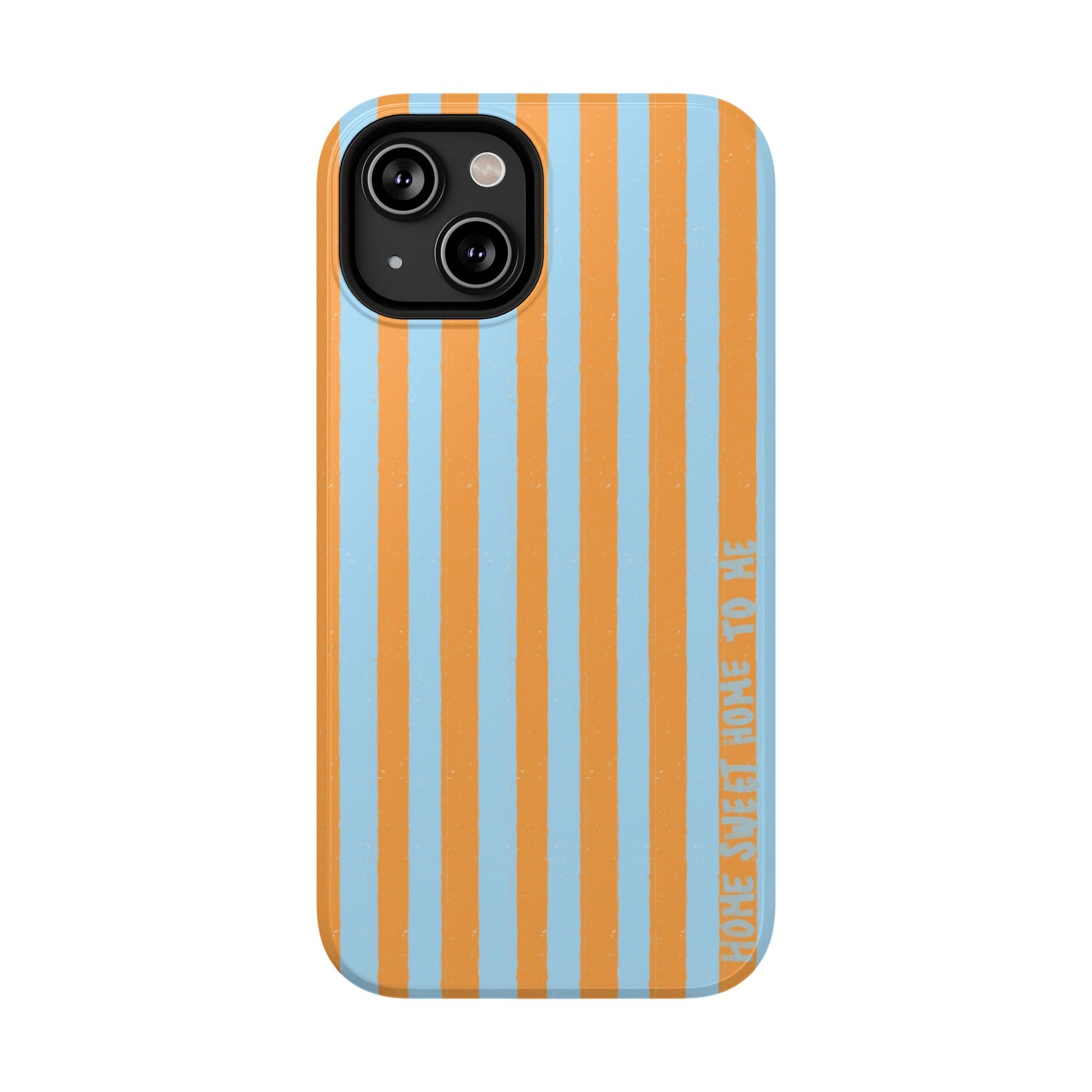 "Home Sweet Home To Me" Phone Case