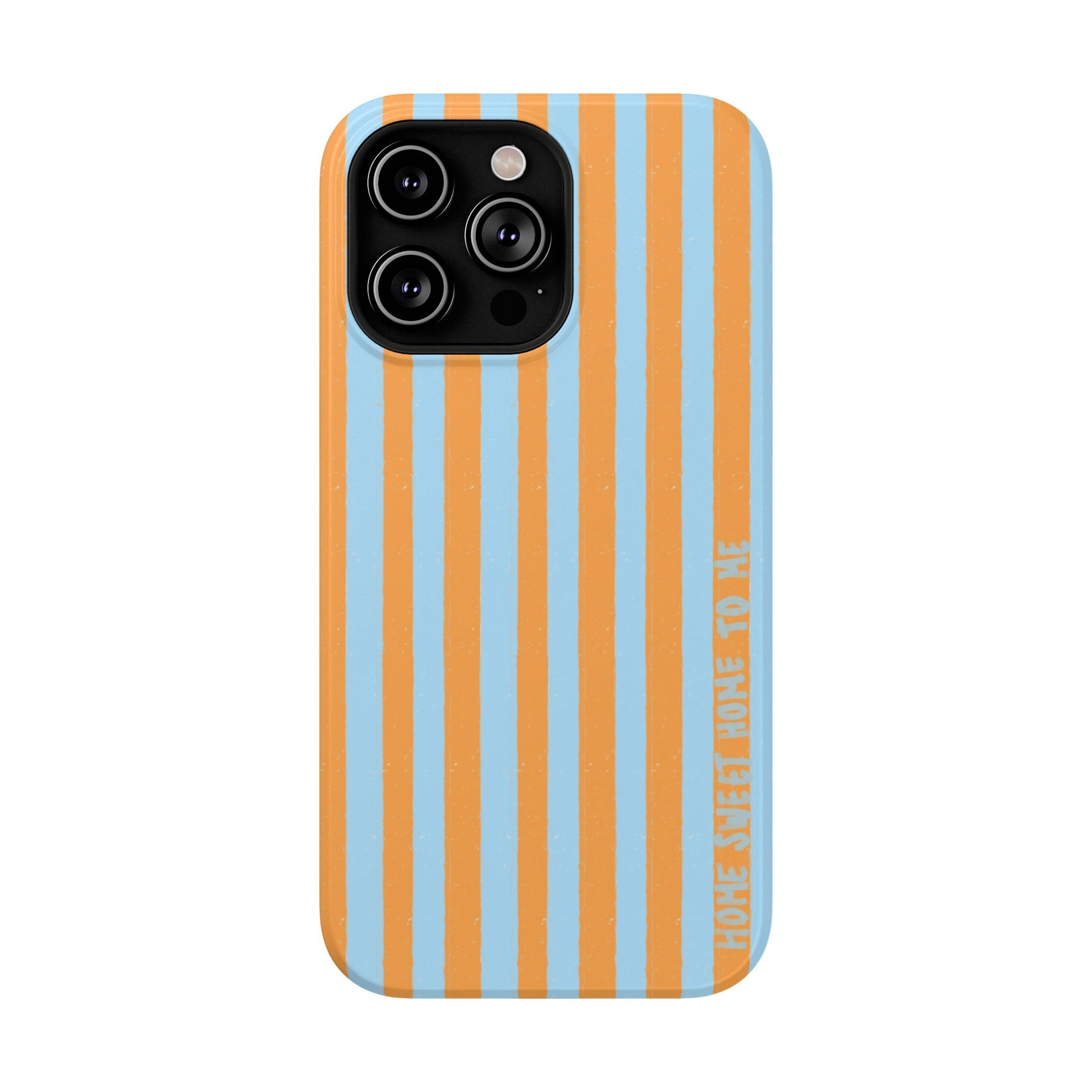 "Home Sweet Home To Me" Phone Case