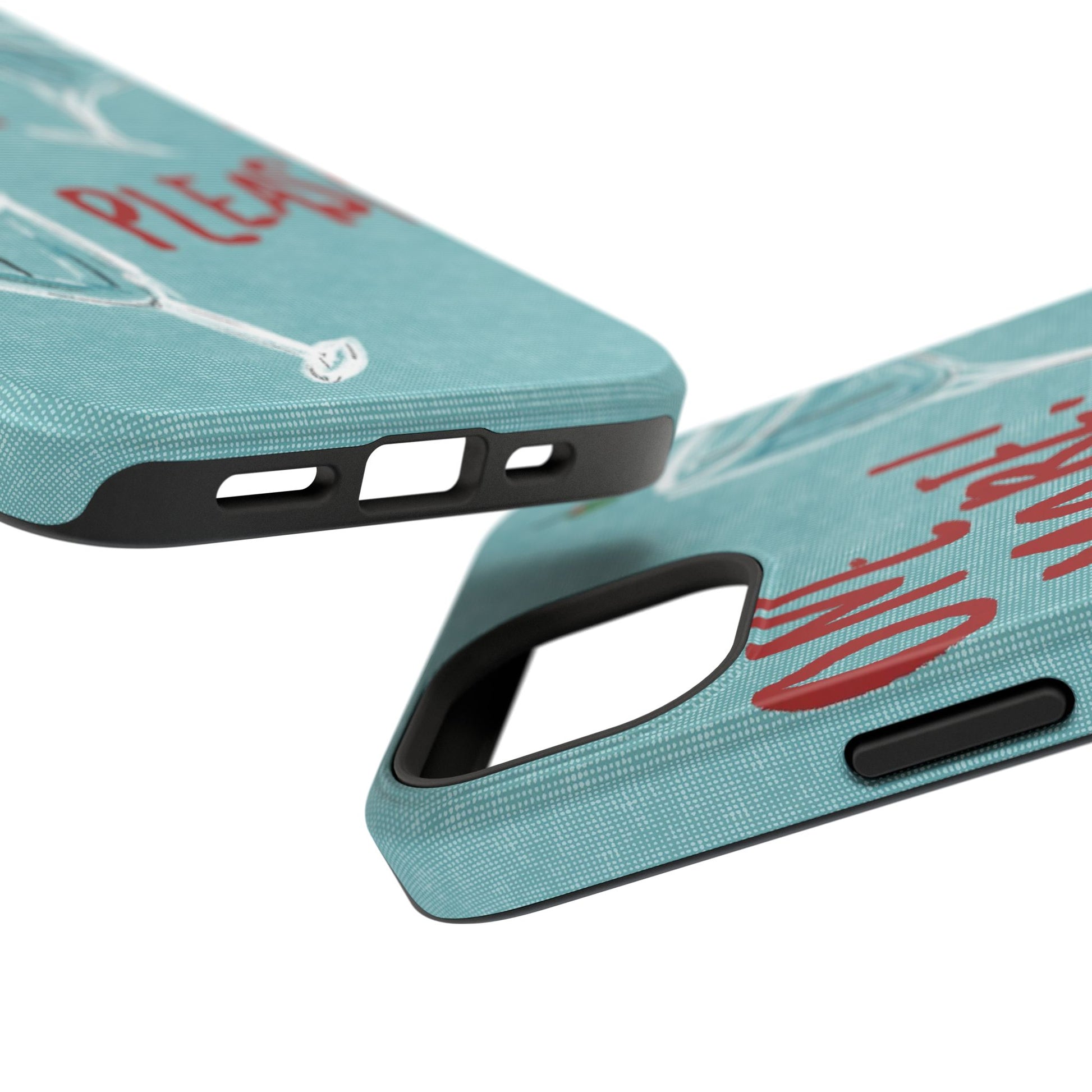 "One More Please!" Phone Case