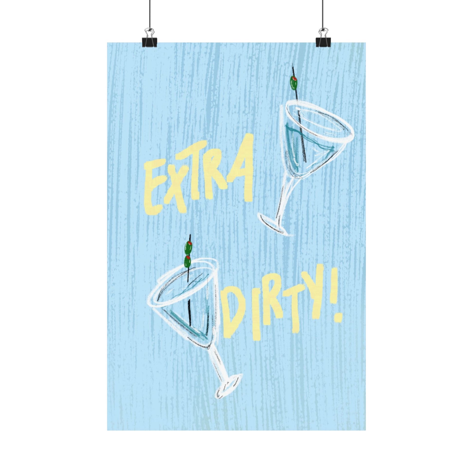 "Extra Dirty" Print