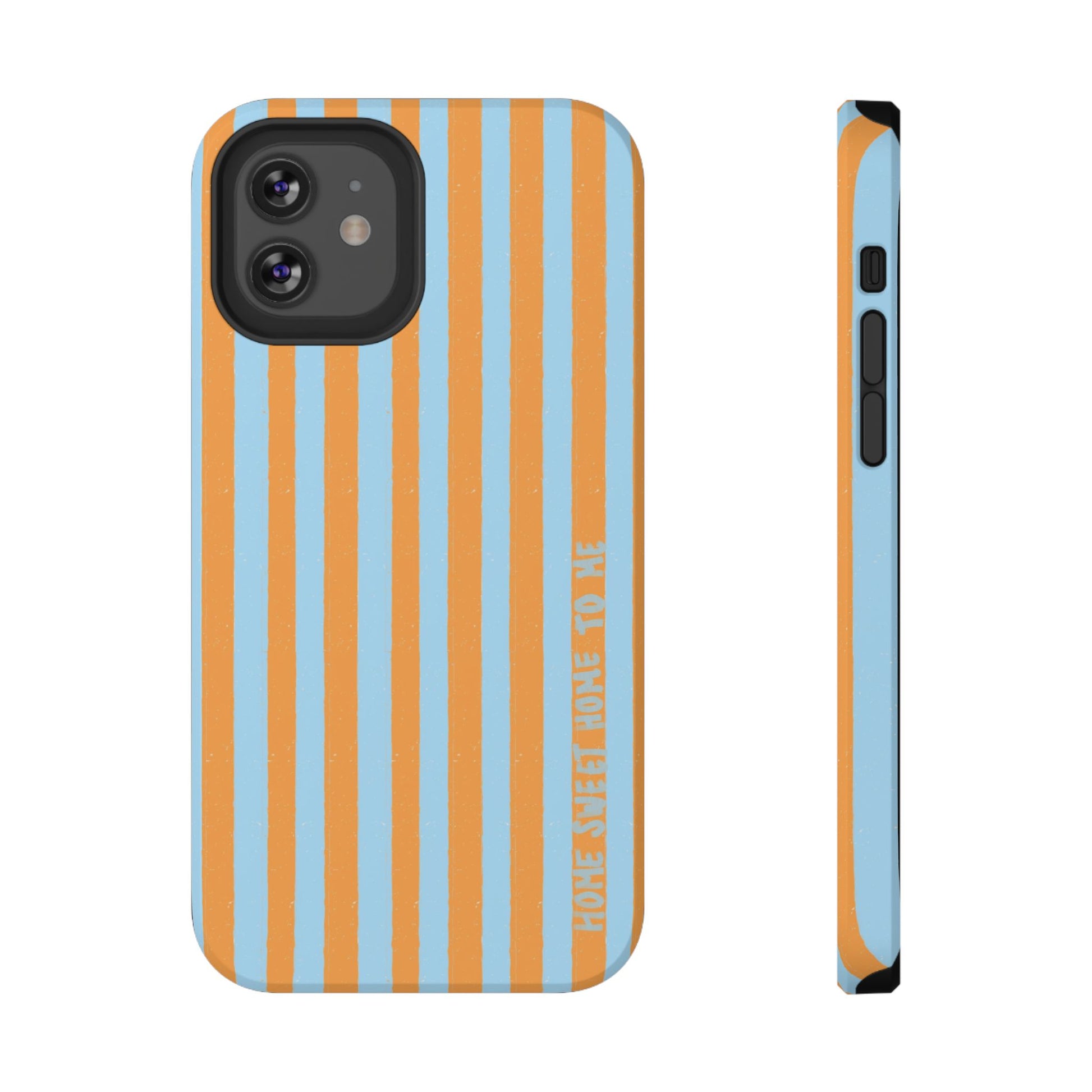 "Home Sweet Home To Me" Phone Case