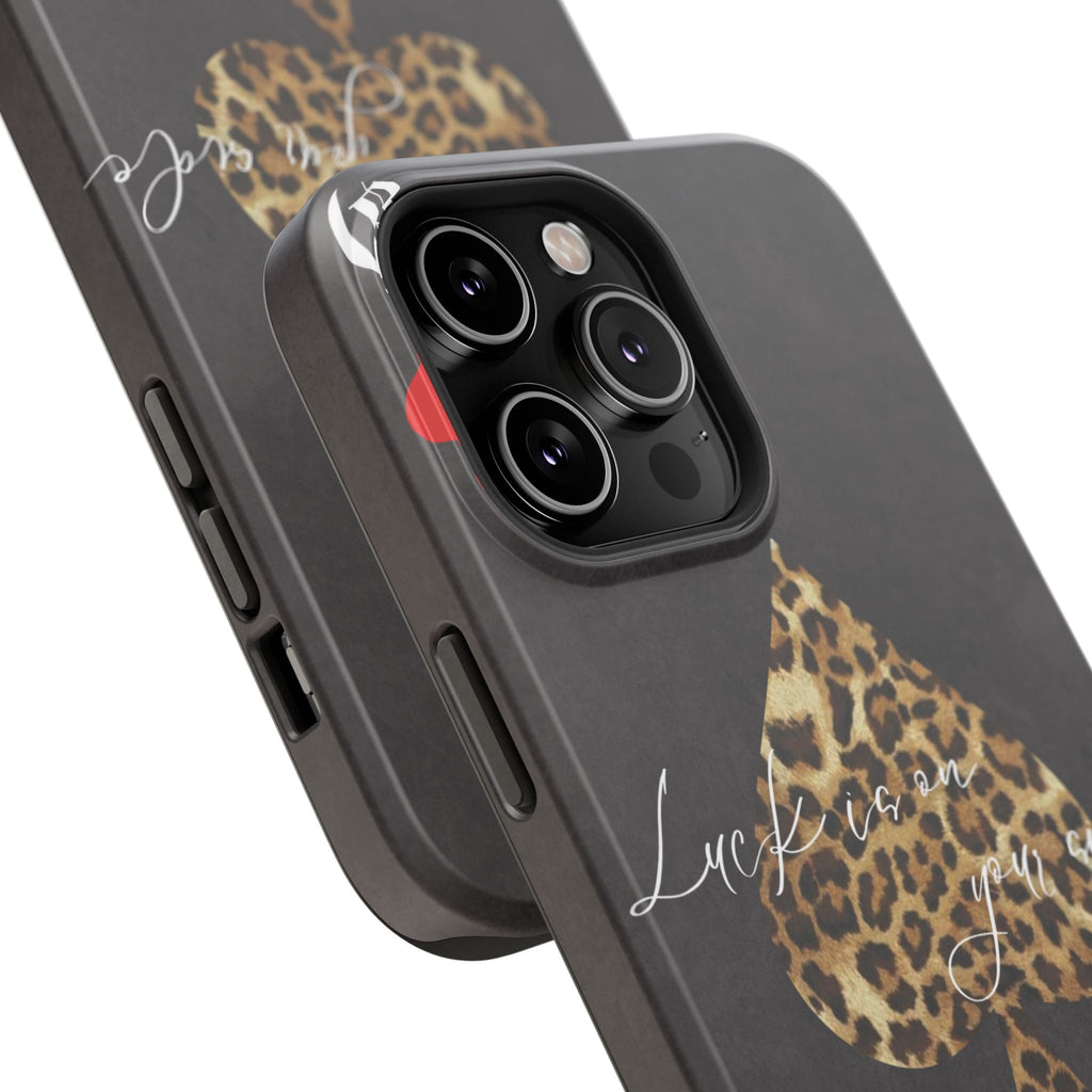 "Luck Is On Your Side" Cheetah Phone Case