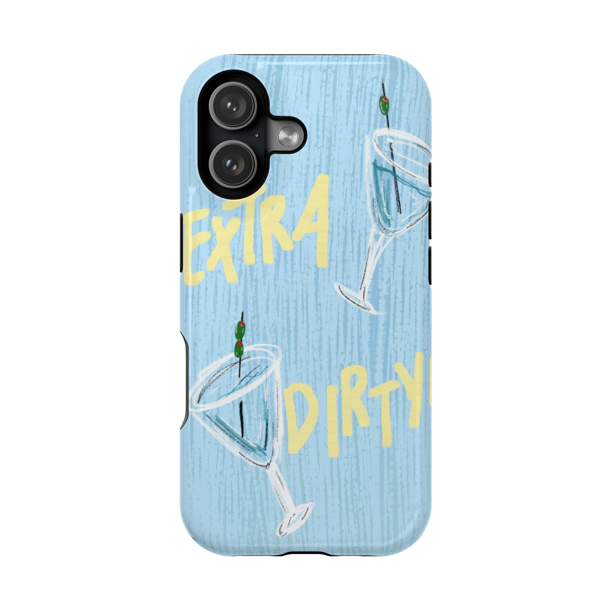"Extra Dirty" Phone Case