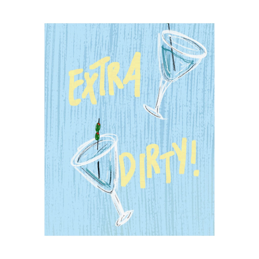 "Extra Dirty" Print