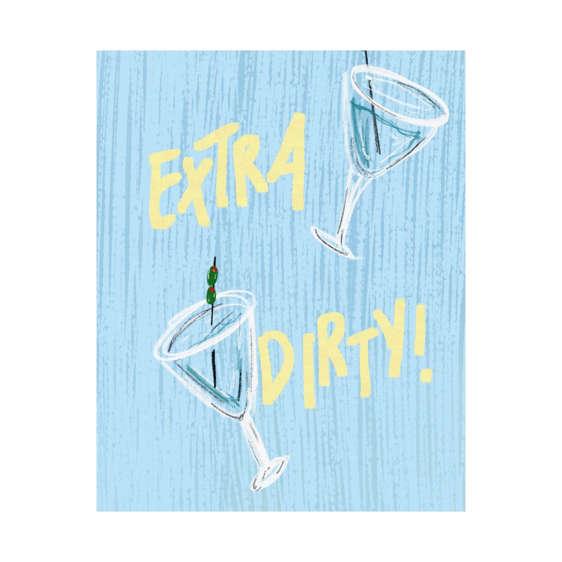 "Extra Dirty" Print