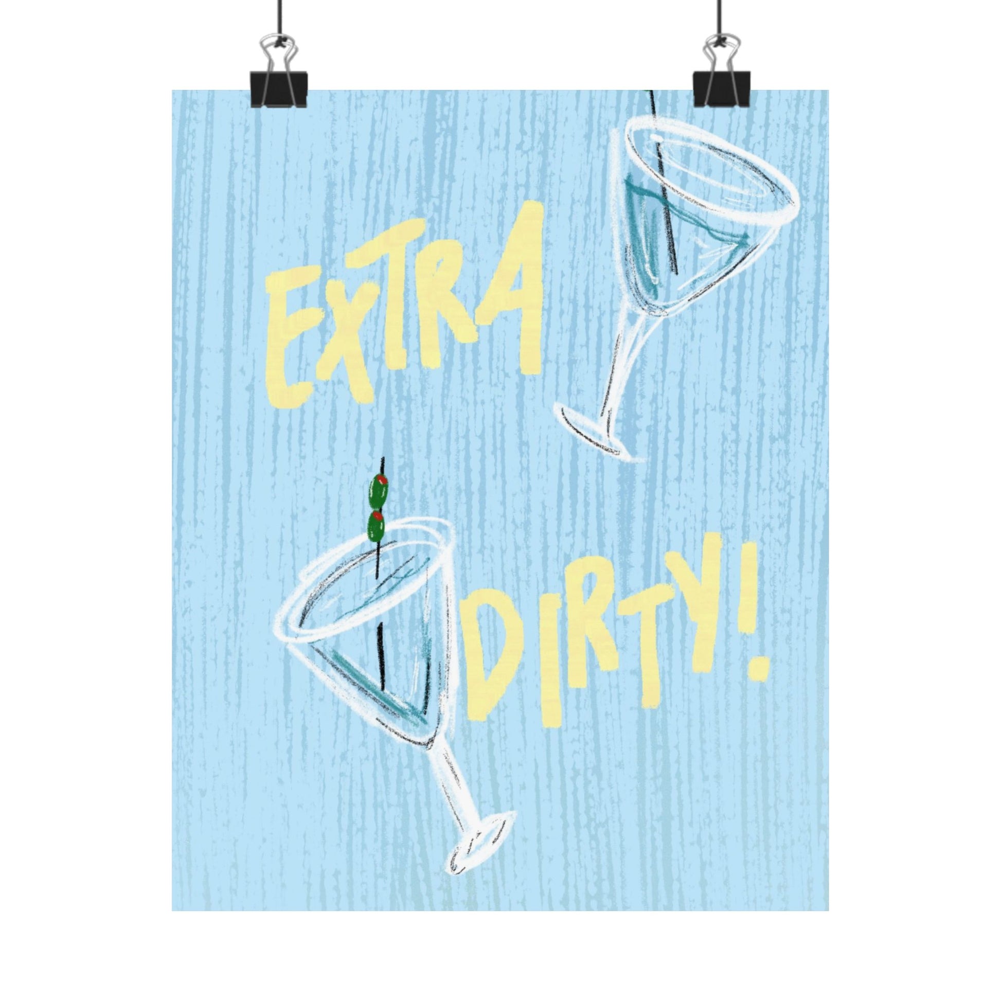 "Extra Dirty" Print
