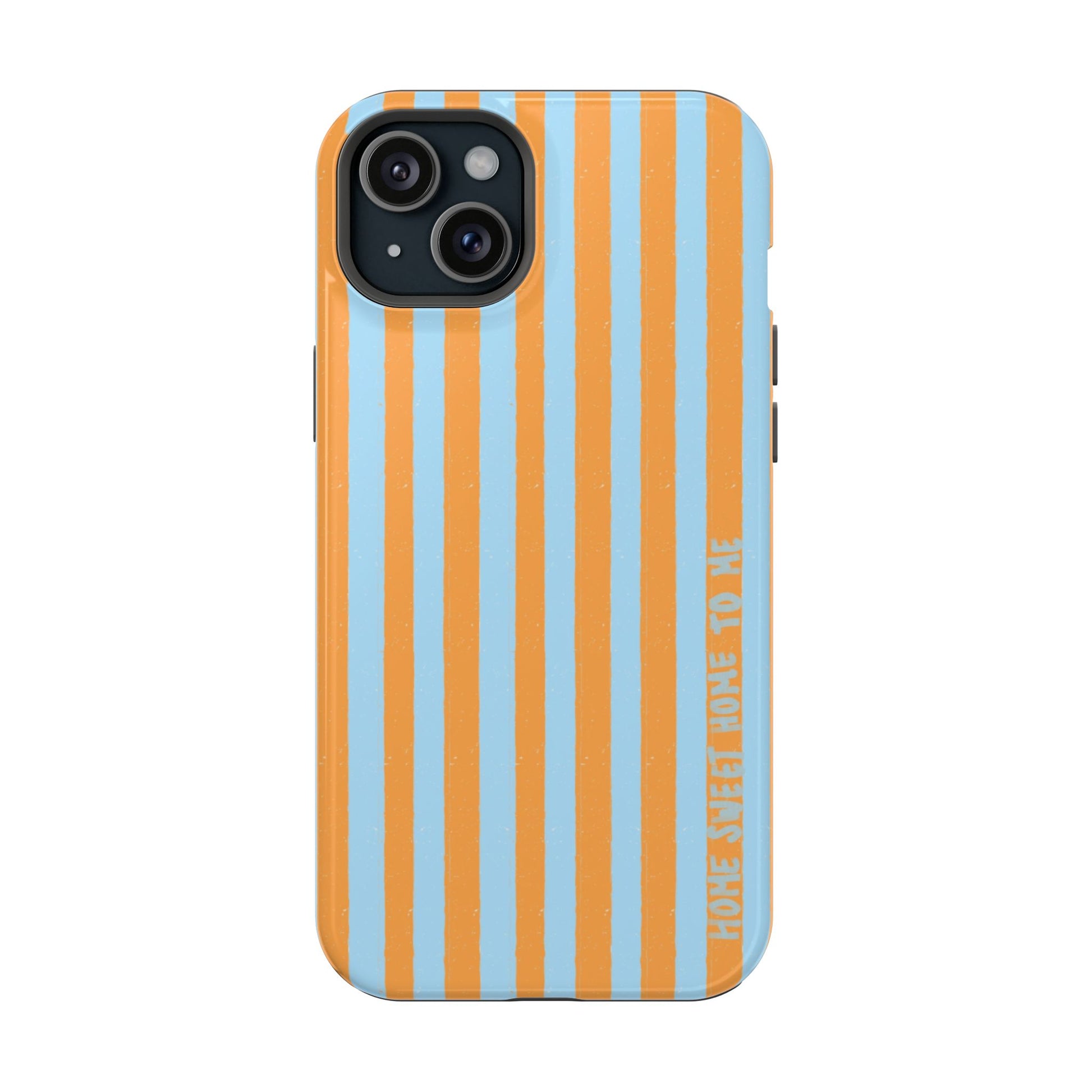 "Home Sweet Home To Me" Phone Case