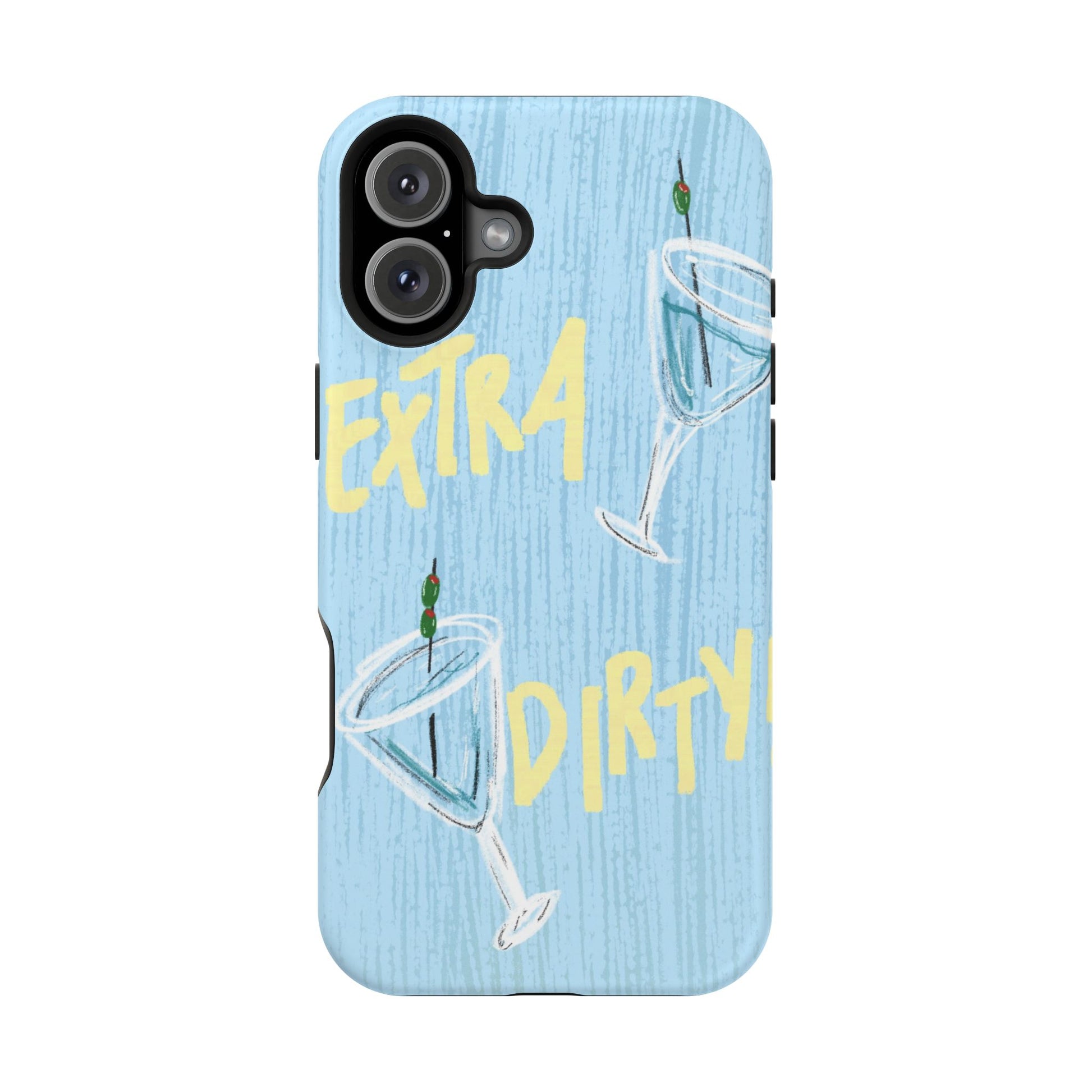 "Extra Dirty" Phone Case