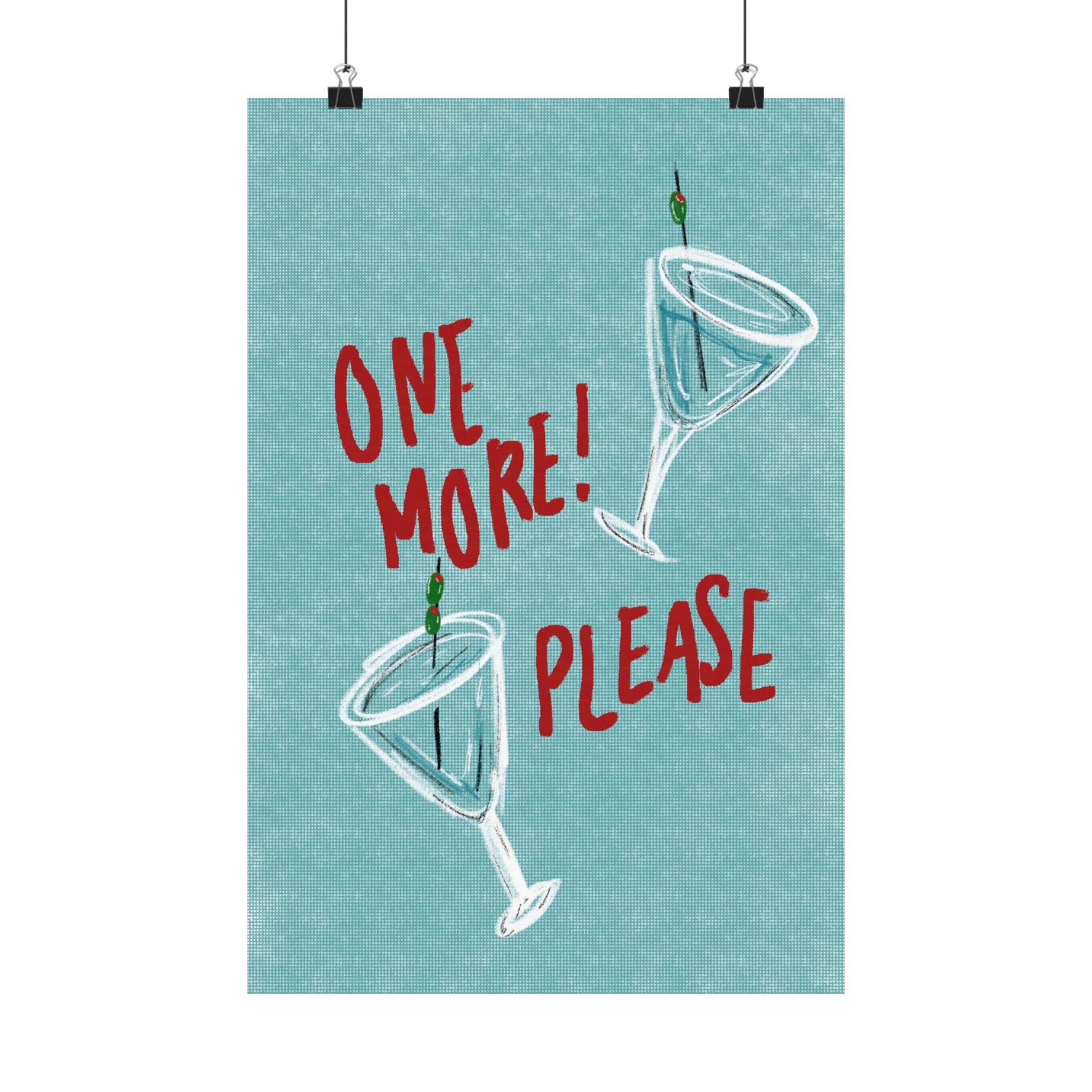 "One More Please" Print