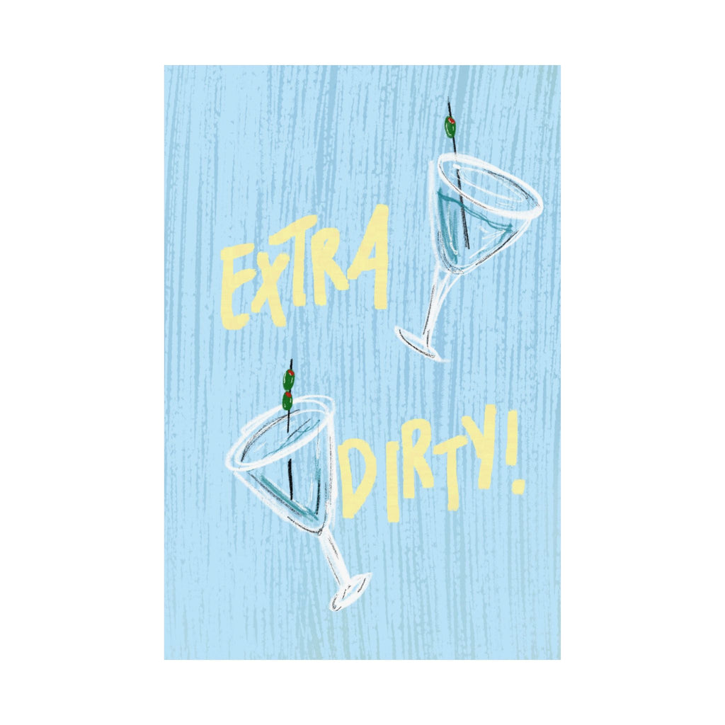 "Extra Dirty" Print