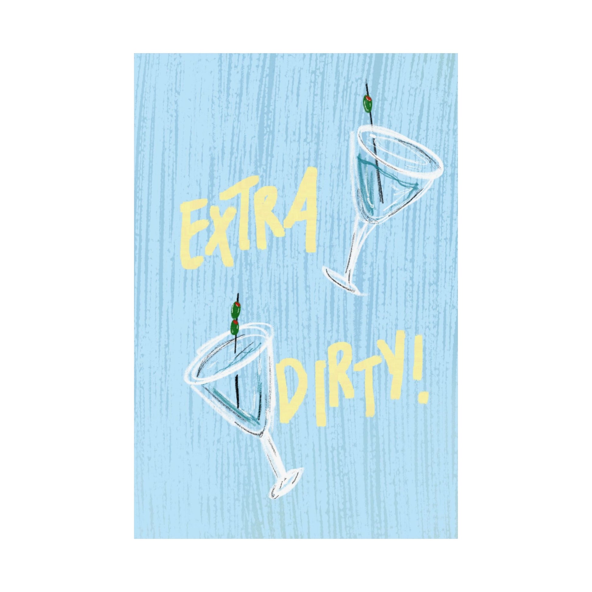 "Extra Dirty" Print