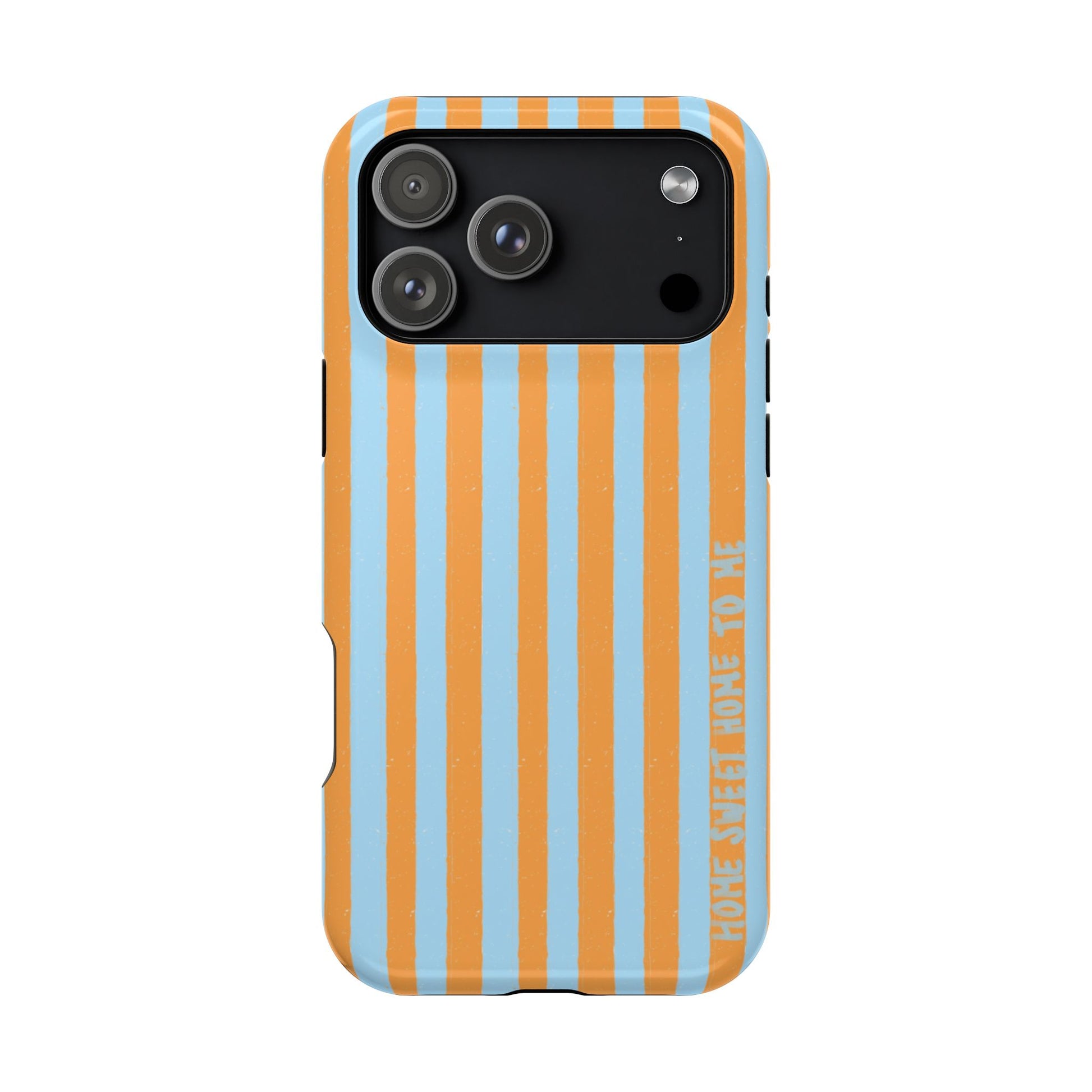 "Home Sweet Home To Me" Phone Case