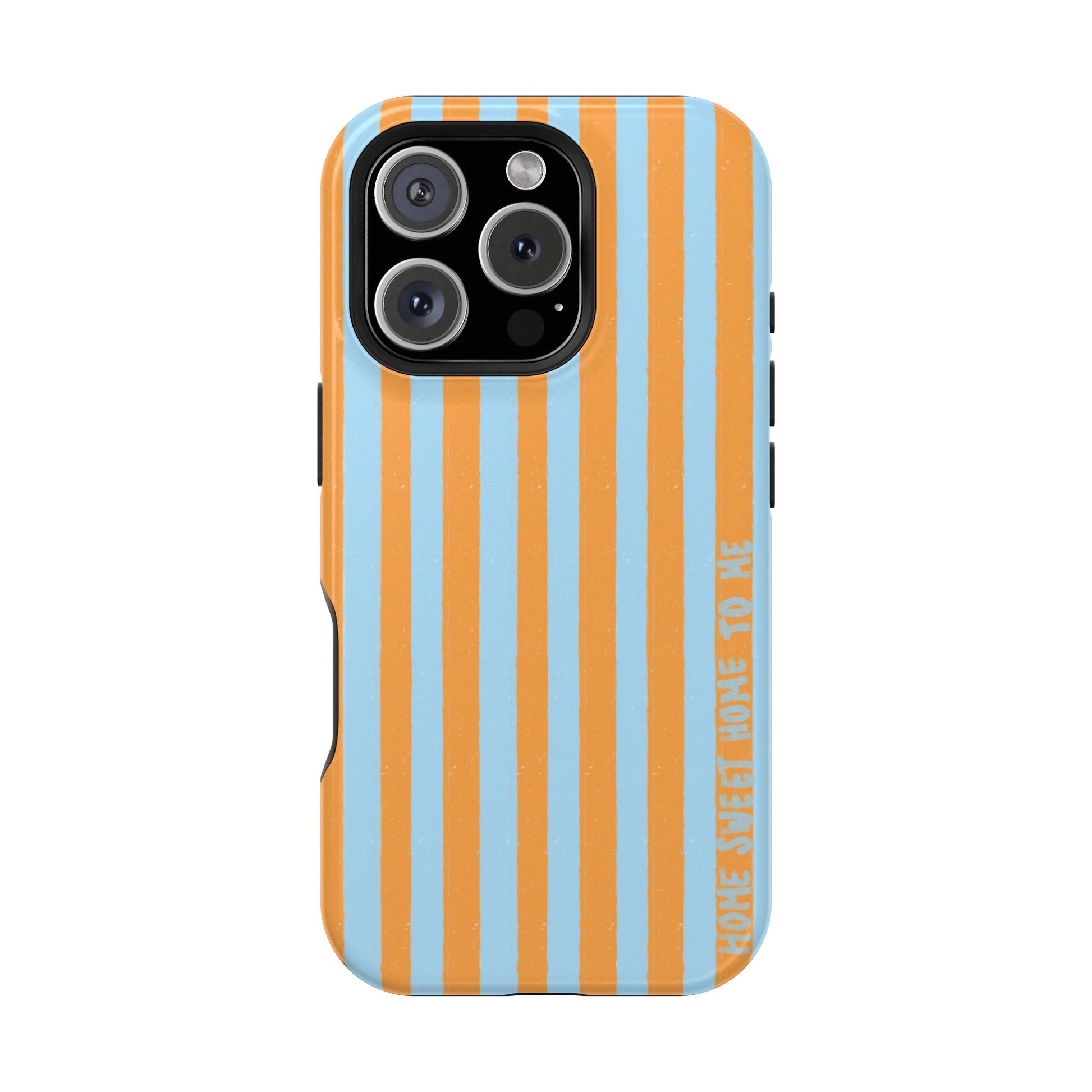 "Home Sweet Home To Me" Phone Case